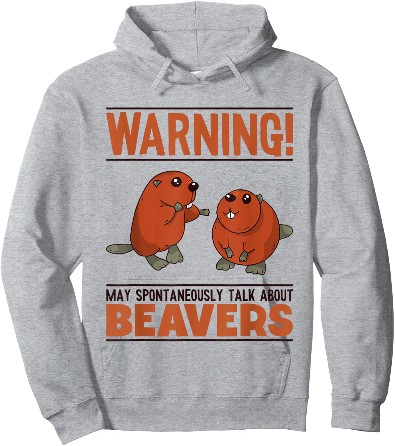 May Spontaneously Talk About Beavers North American Beaver Hoodie - Hoodie | Ash