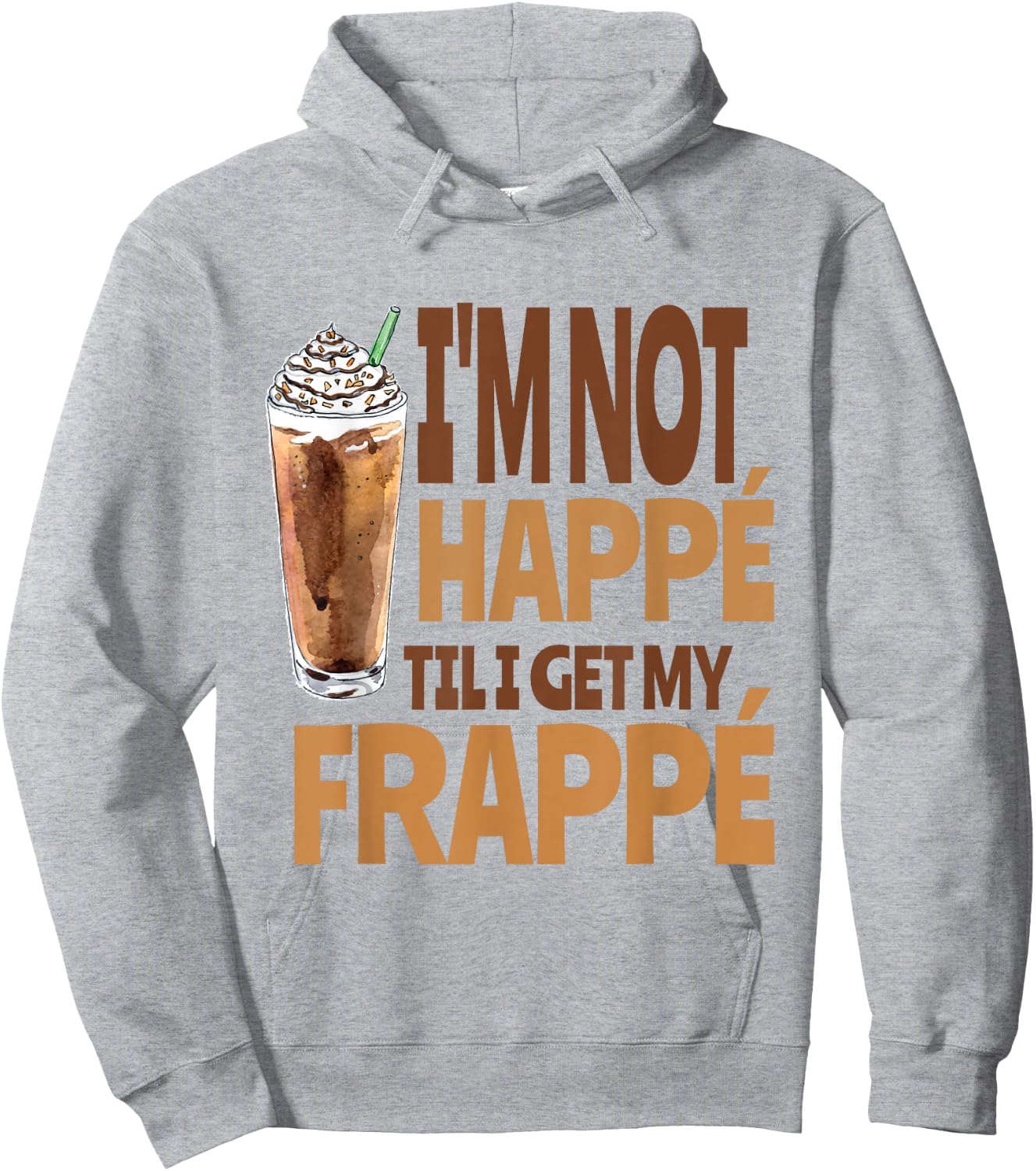 Happy Frappe Coffee Pun, Funny Iced Coffee Drink Hoodie - Hoodie | Ash