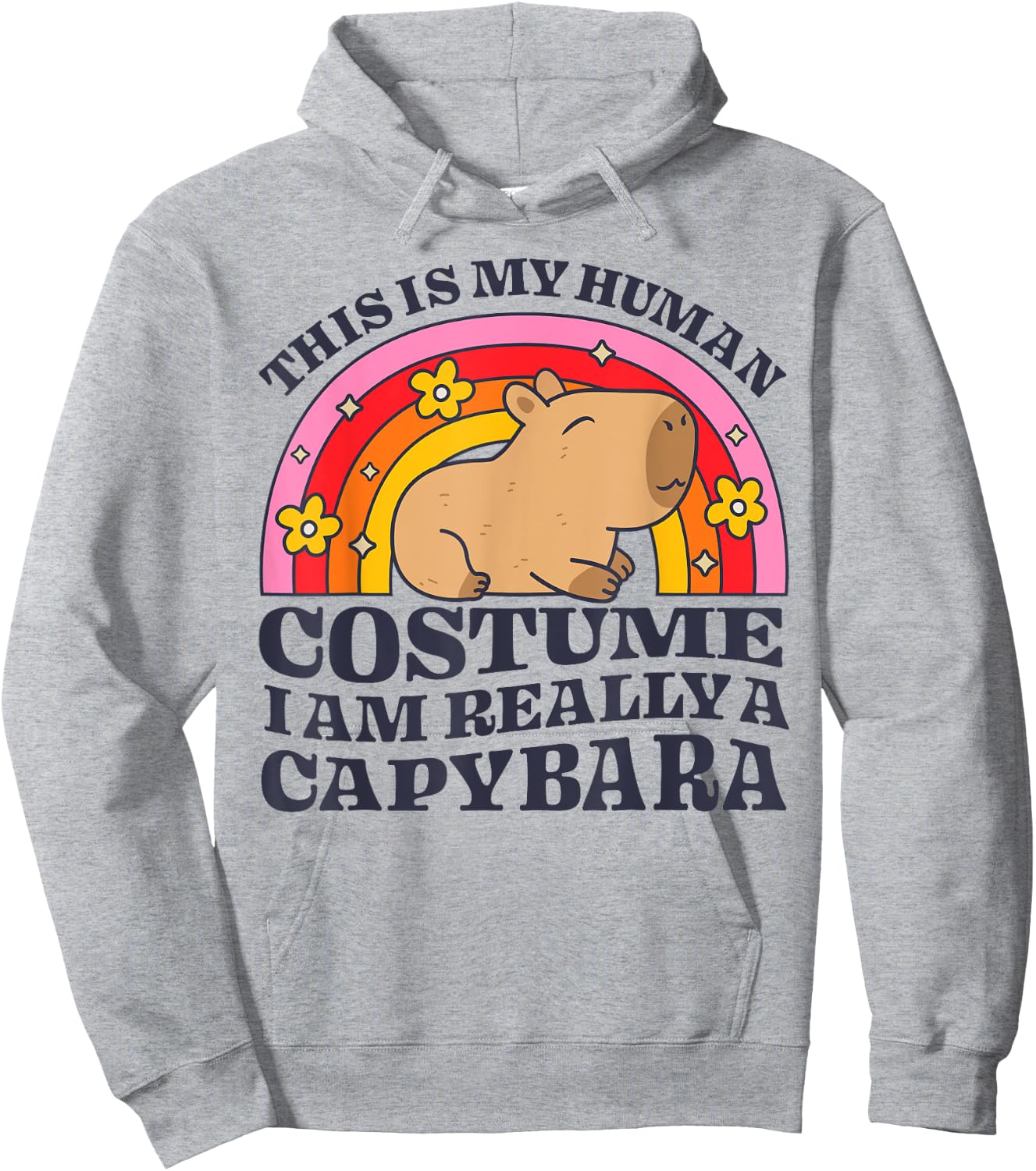 This Is My Human Costume I Am Really A Capybara Rodent Funny Hoodie - Hoodie | Ash
