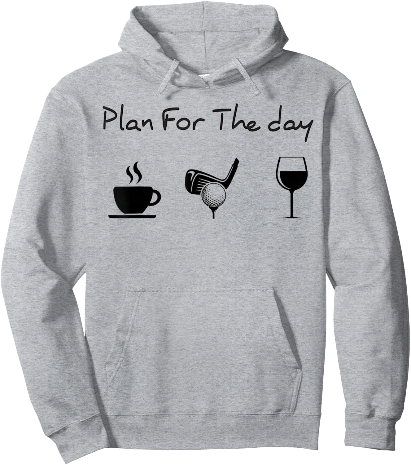 Plan For The Day Coffee Golf Wine Hoodie - Hoodie | Ash