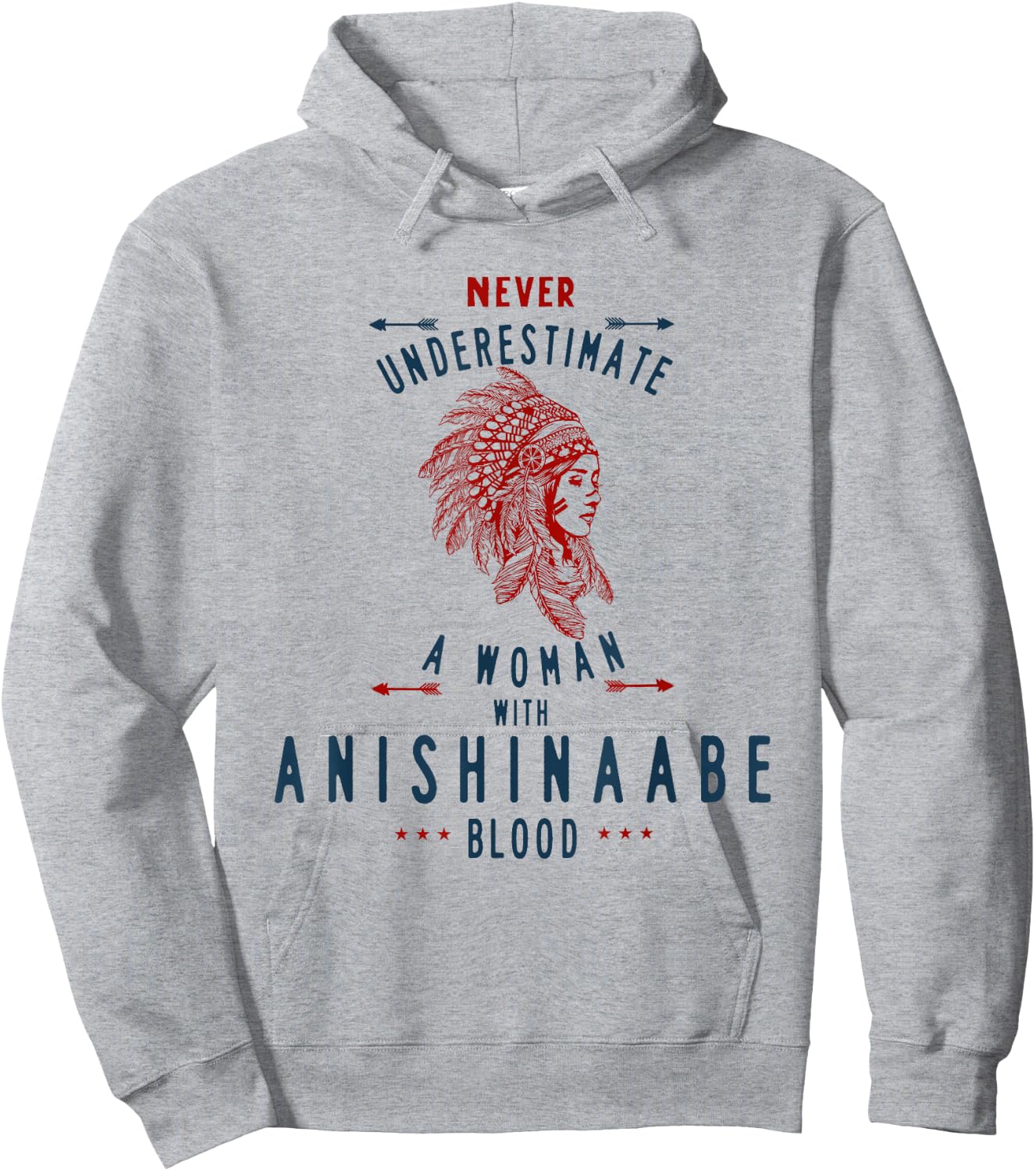 Anishinaabe Native American Indian Woman No Underestimate Hoodie - Hoodie | Ash
