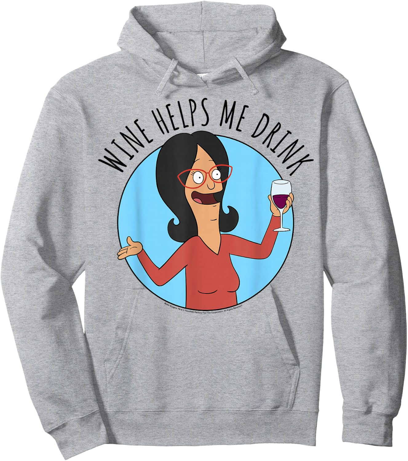 Bob's Burgers Linda Wine Helps Me Drink Hoodie - Hoodie | Ash