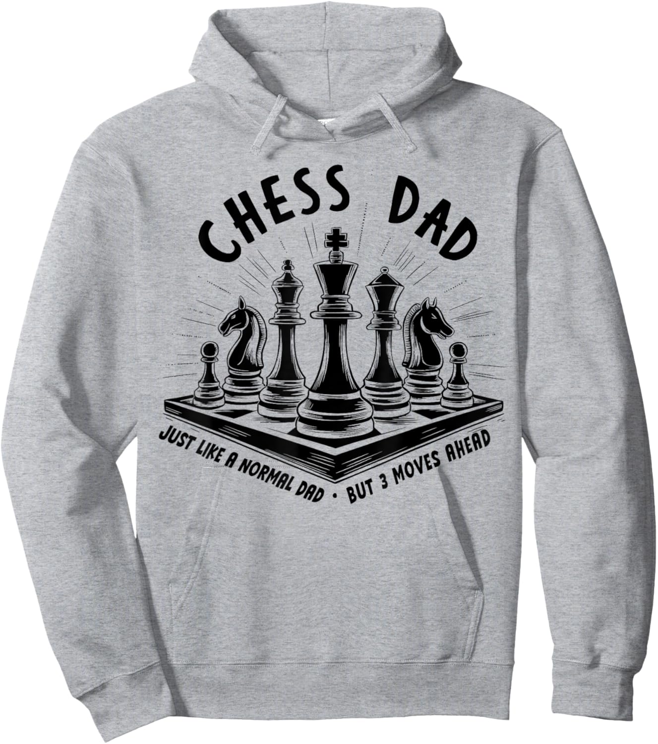 Chess Dad Just Like a Normal Dad But 3 Moves Ahead Chess Pie Hoodie - Hoodie | Ash