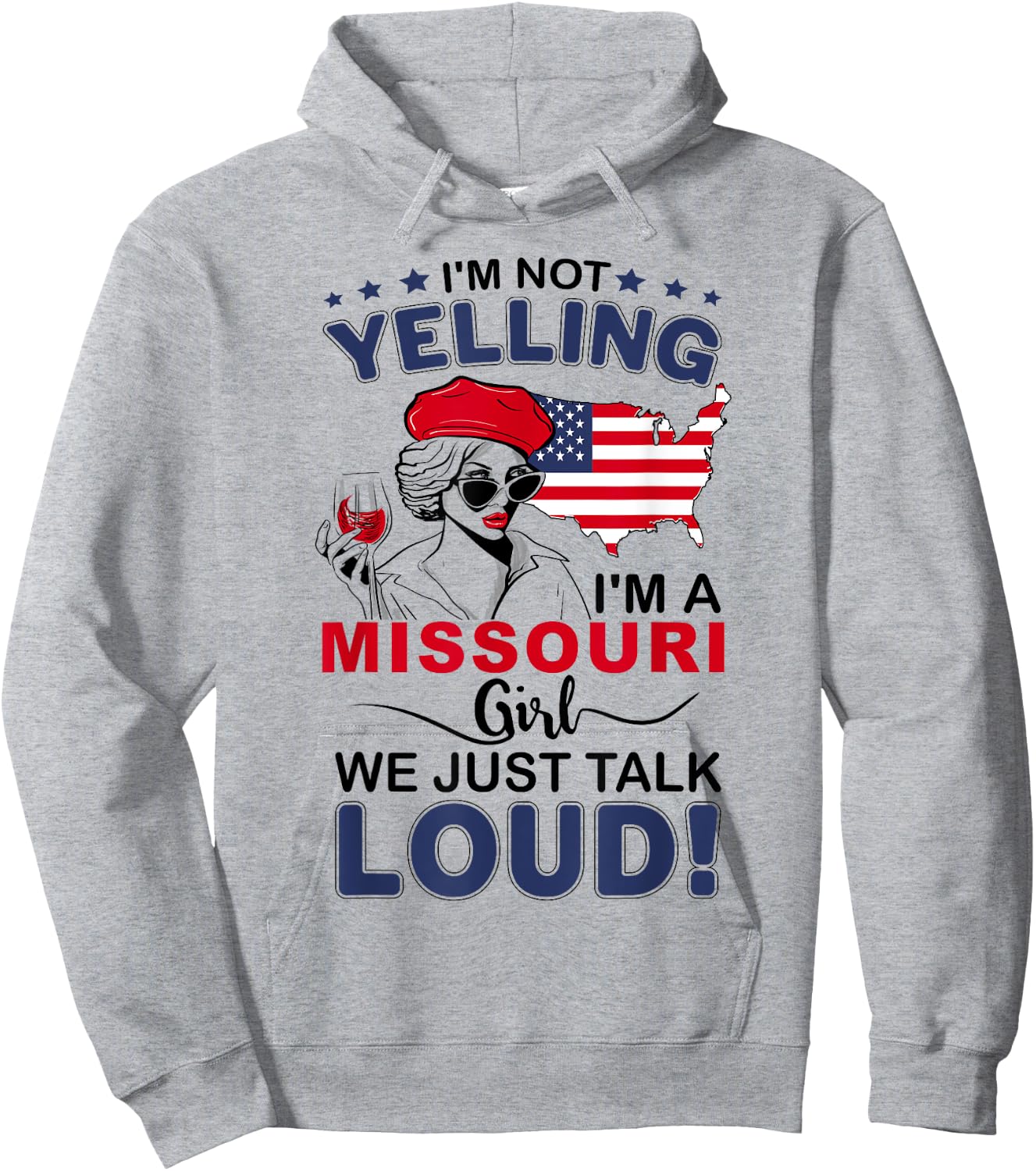 I'm Not Yelling I'm A Missouri Girl We Just Talk Loud Hoodie - Hoodie | Ash