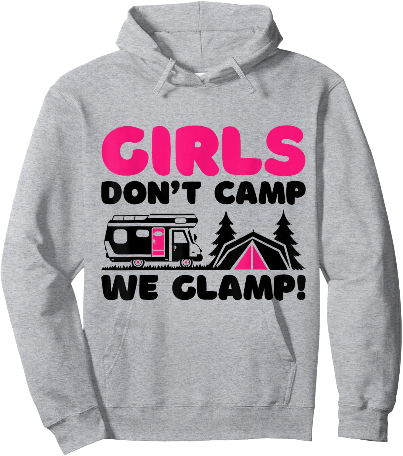 Girls Don't Camp We Glamp, Camper Girl Glamper Camping Hoodie - Hoodie | Ash