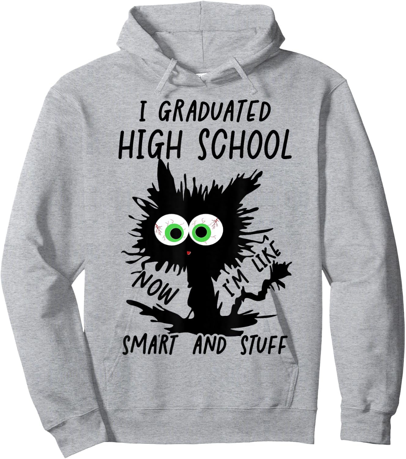 Funny High School Grad 2024 I Graduated High School Hoodie - Hoodie | Ash