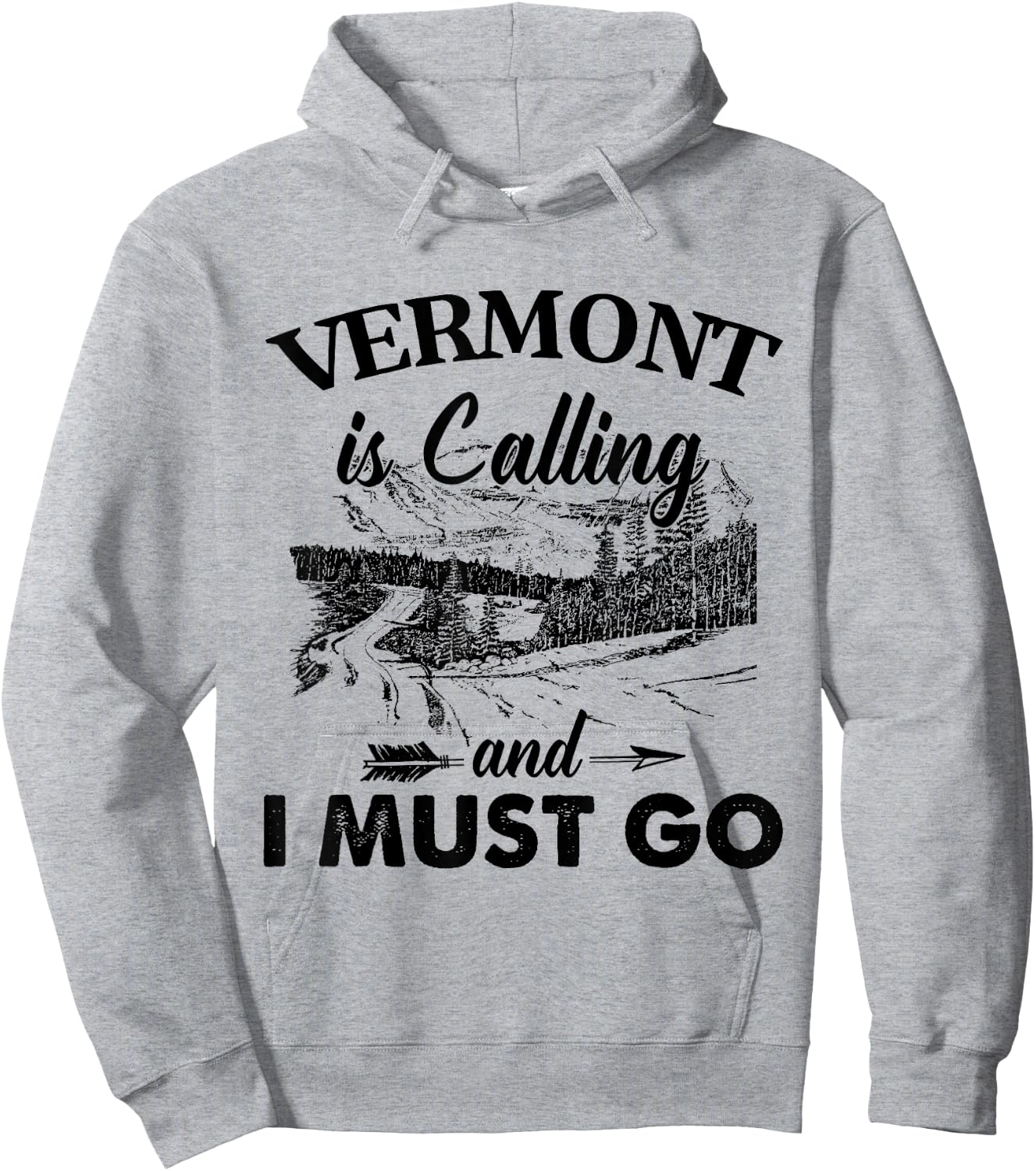 Vermont Is Calling And I Must Go Love Vermont State Hoodie - Hoodie | Ash