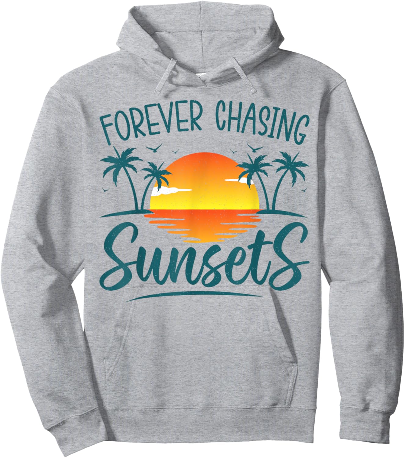 Forever Chasing Sunset Sunshine Summer Beach Top Men Women Hoodie - Hoodie | Ash