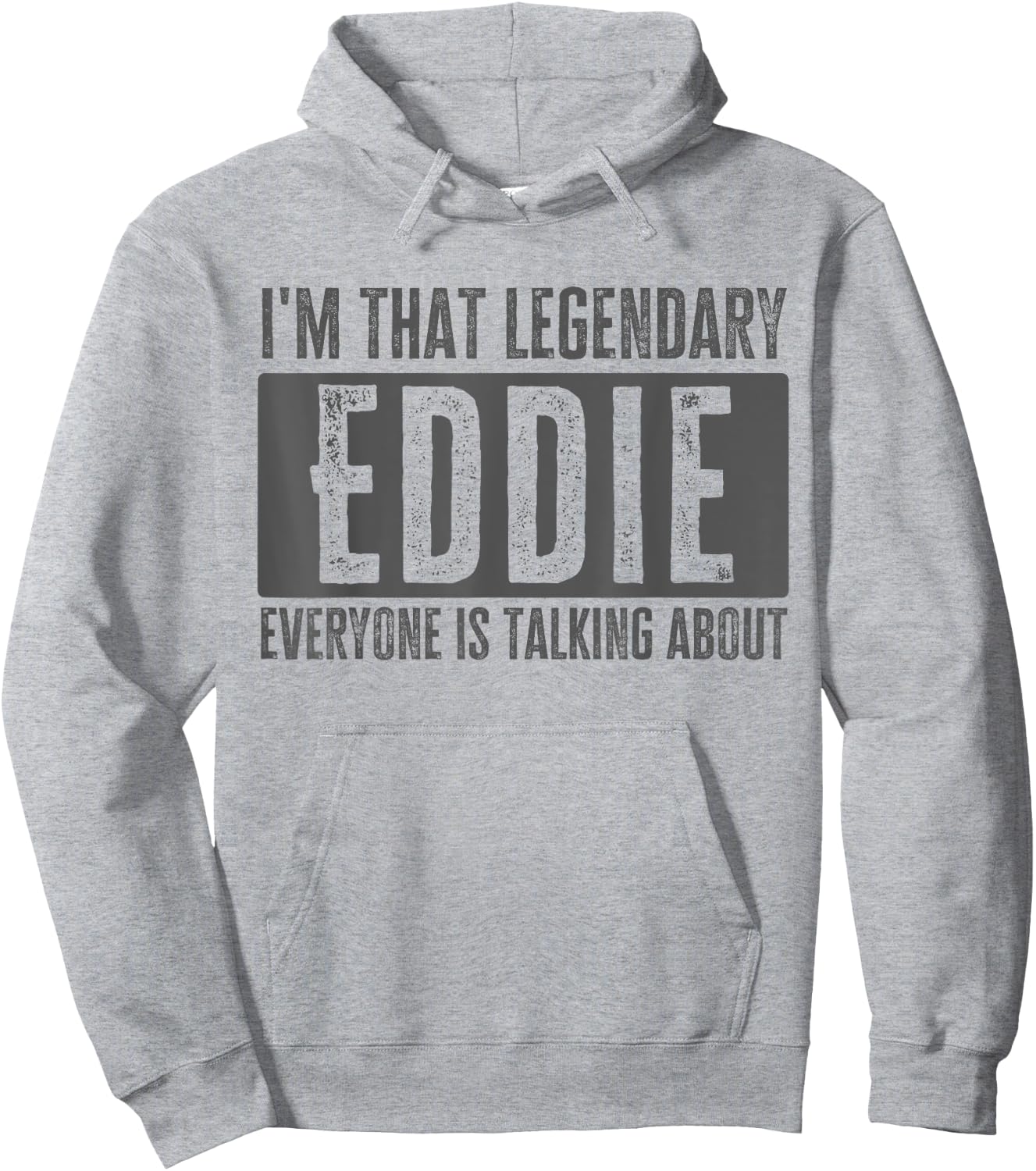 Legendary Eddie First Name Funny Quote for Eddie Hoodie - Hoodie | Ash