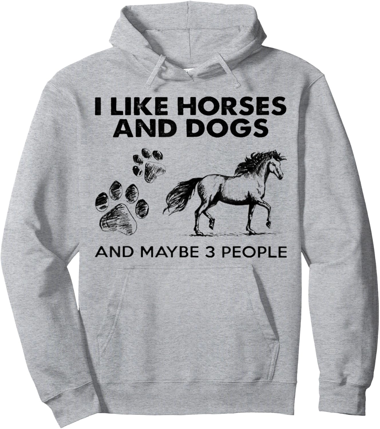I Like Horses And Dogs And Maybe 3 People Hoodie - Hoodie | Ash