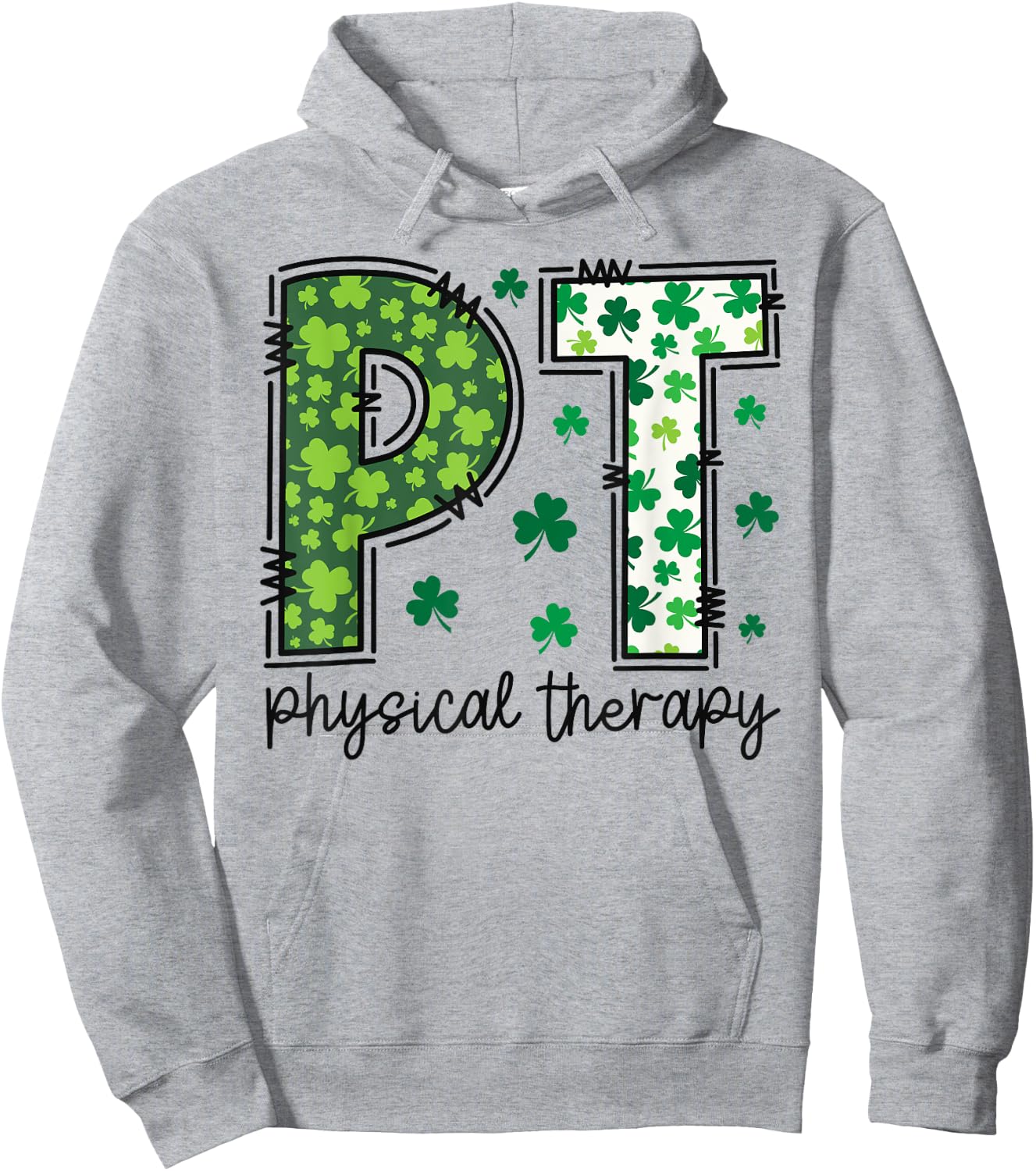 Funny Physical Therapy St Patricks Day Physical Therapist PT Hoodie - Hoodie | Ash
