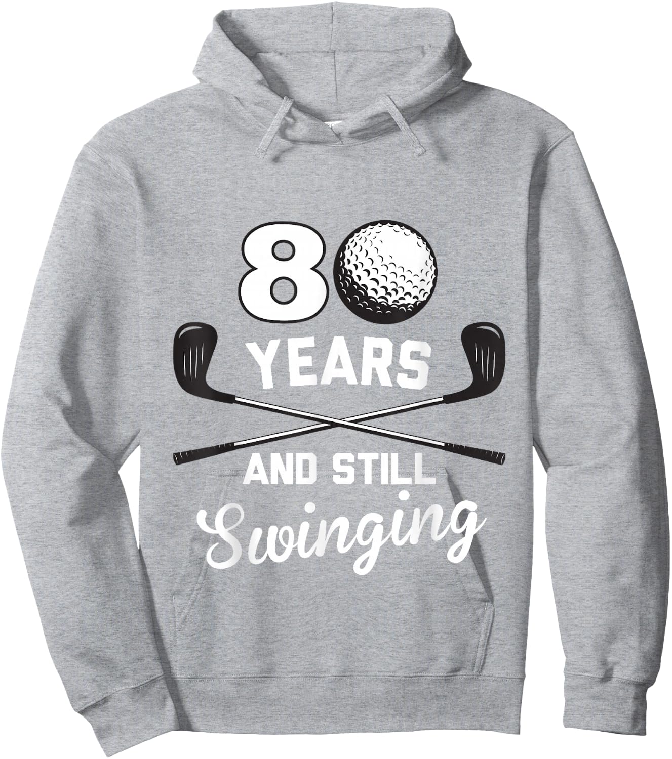 80 Years And Still Swinging 80th Birthday Funny Golf Club Hoodie - Hoodie | Ash