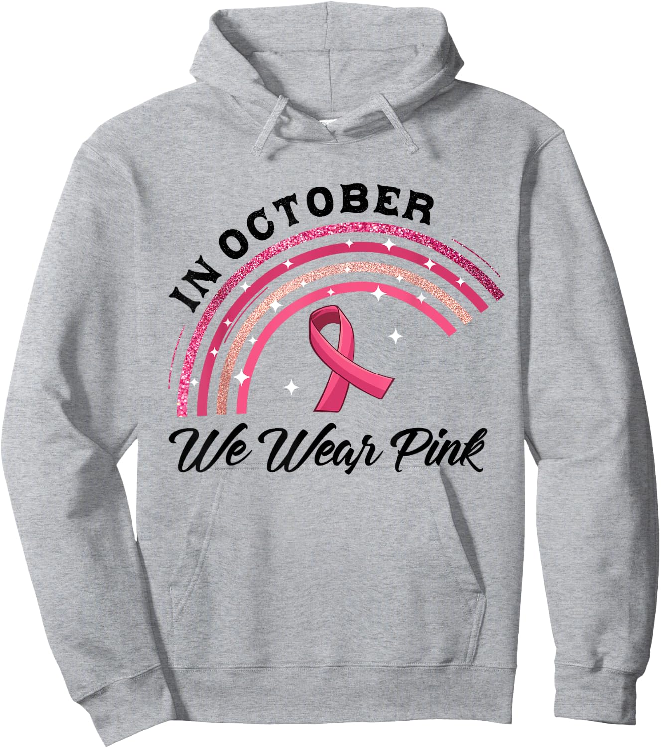 In October We Wear Pink Rainbow Breast Cancer Awareness Hoodie - Hoodie | Ash