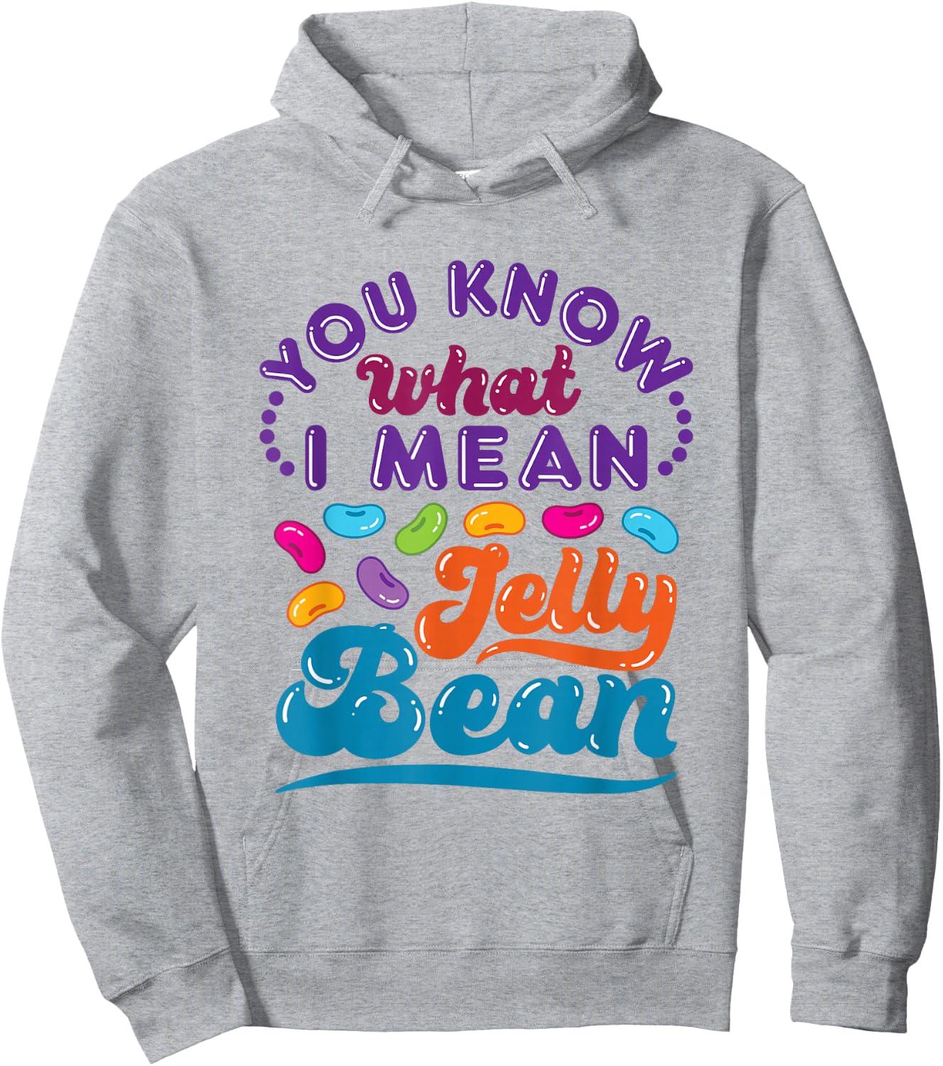 You Know What I Mean Jelly Bean Sweets Lover Retro Saying Hoodie - Hoodie | Ash
