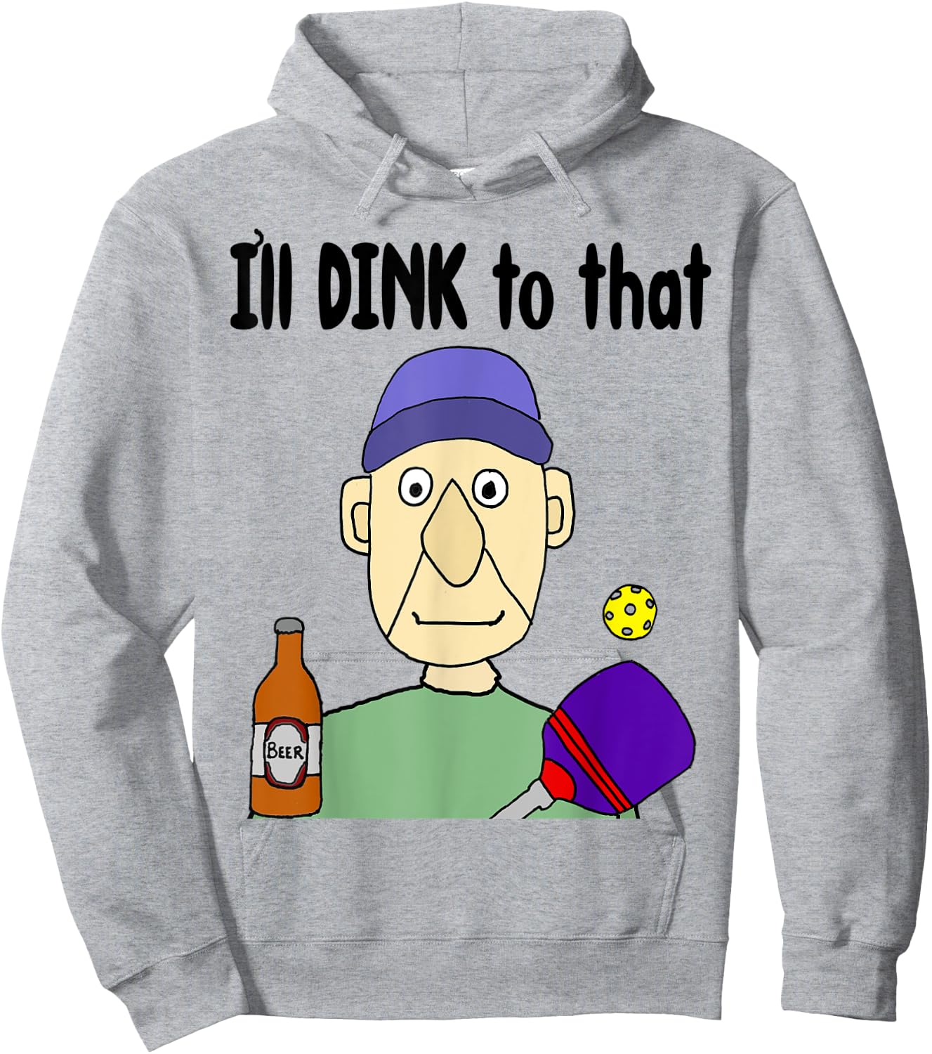 Smileteessportsa Funny Pickleball Player I'll Dink to that Hoodie - Hoodie | Ash