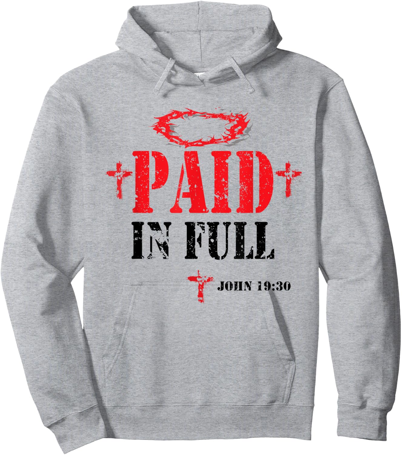 Paid In Full John 19:30 Bible Verse Love Jesus Christian Hoodie - Hoodie | Ash