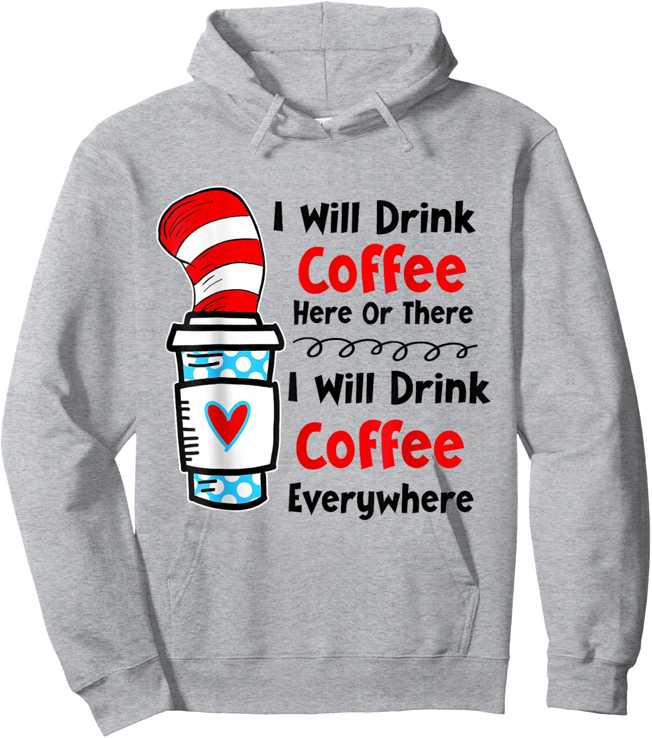 Teaching I Will Drink Coffee Here Or There Funny Teacher Hoodie - Hoodie | Ash