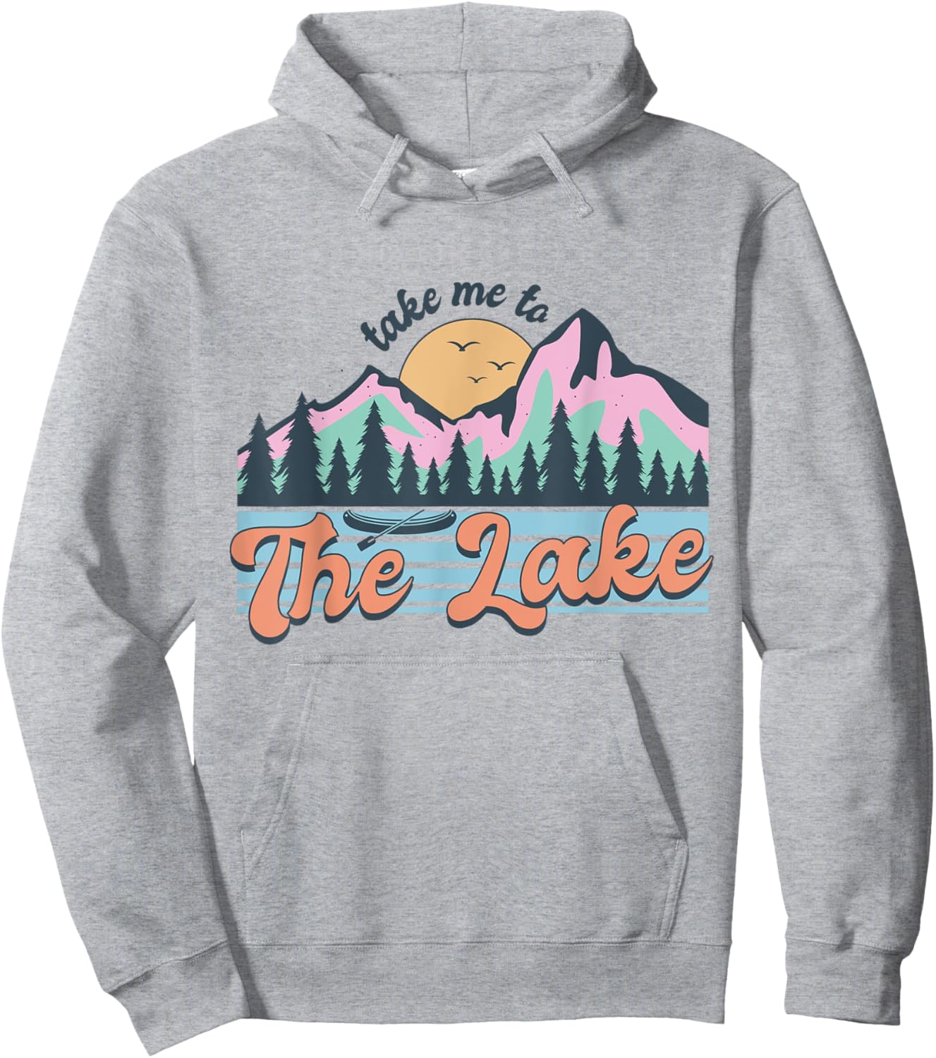 Outdoor Nature Adventure Take Me To The Lake Canoeing Hiking Hoodie - Hoodie | Ash
