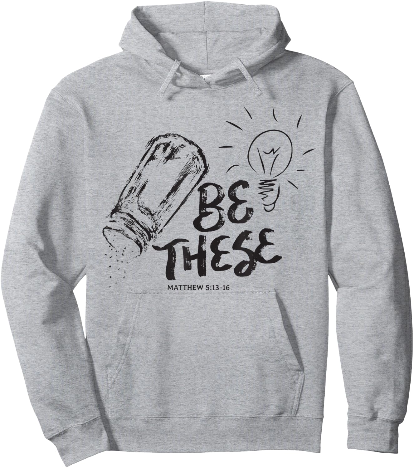 Be These Salt Light - Christian Faith Bible Verse Quote Hoodie - Hoodie | Ash