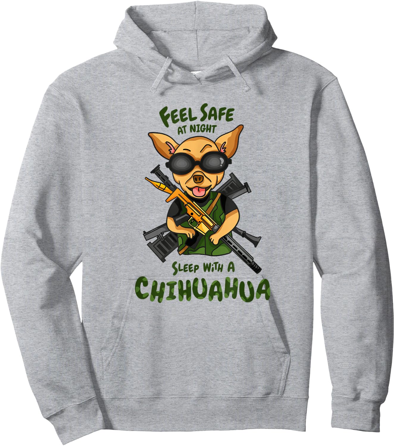 Funny Chihuahua Feel Safe At Night Sleep With A Chi Hoodie - Hoodie | Ash