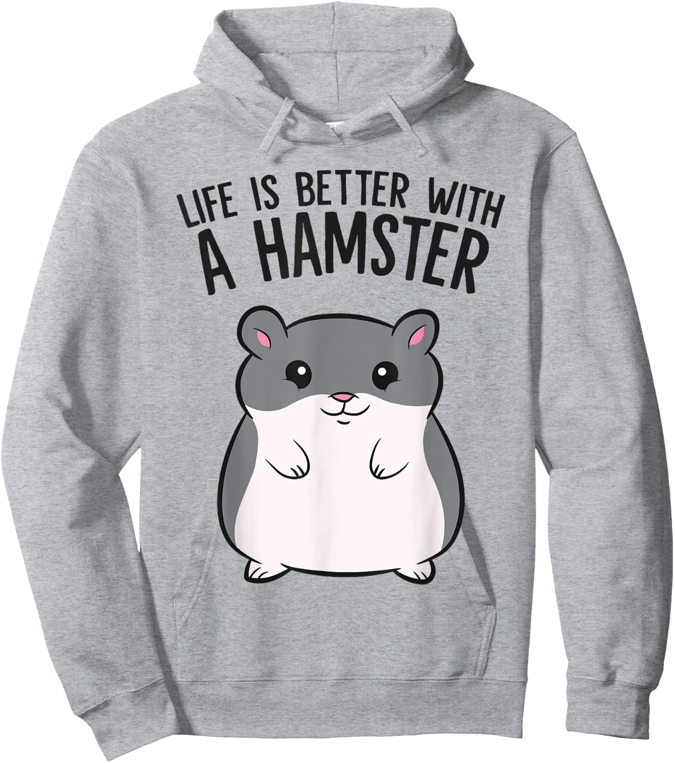 Life Is Better With A Hamster Funny Hamster Lover Hoodie - Hoodie | Ash