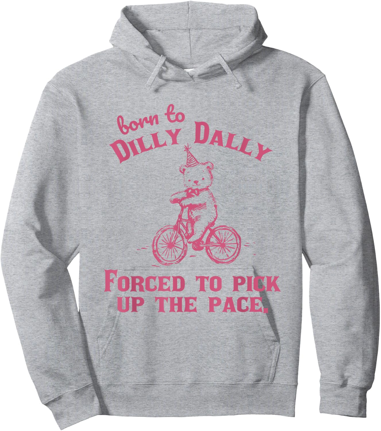 Born to Dilly Dally Funny Vintage Teddy Bear Graphic Hoodie - Hoodie | Ash