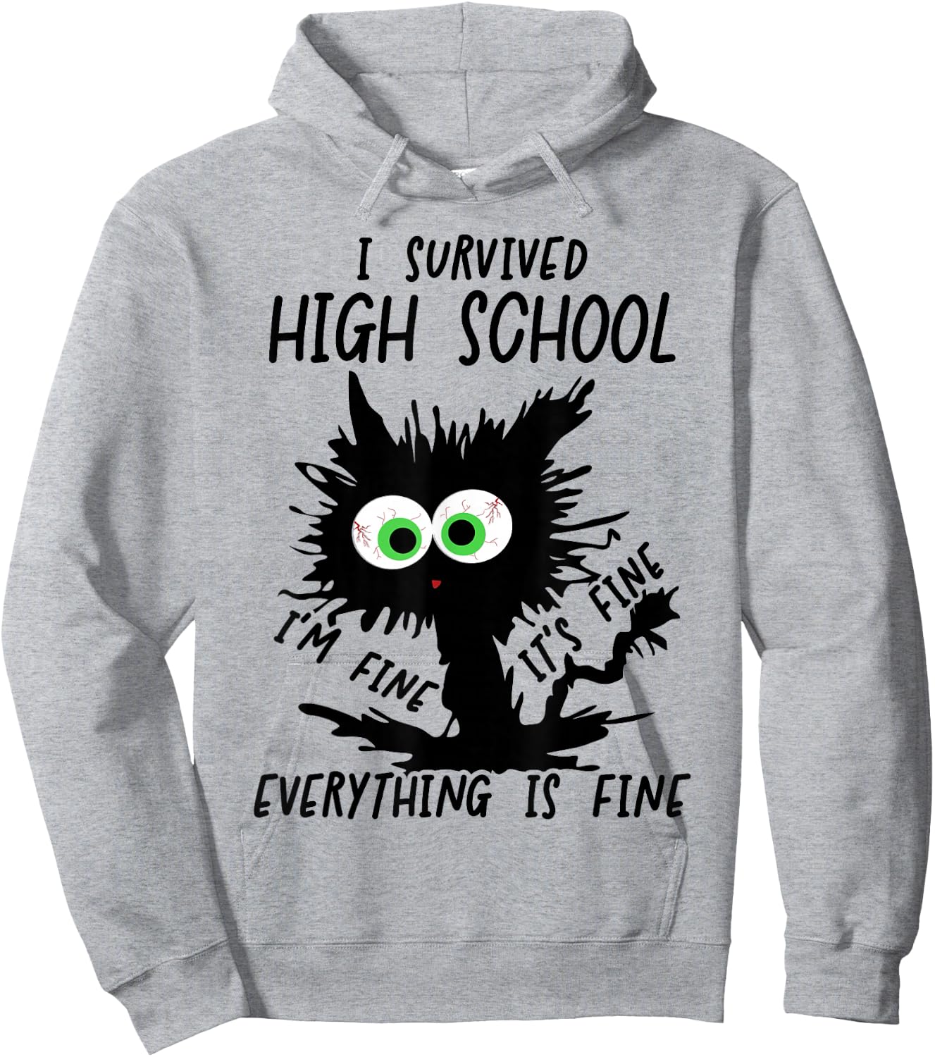 Funny High School Grad 2025 I Survived High School Hoodie - Hoodie | Ash