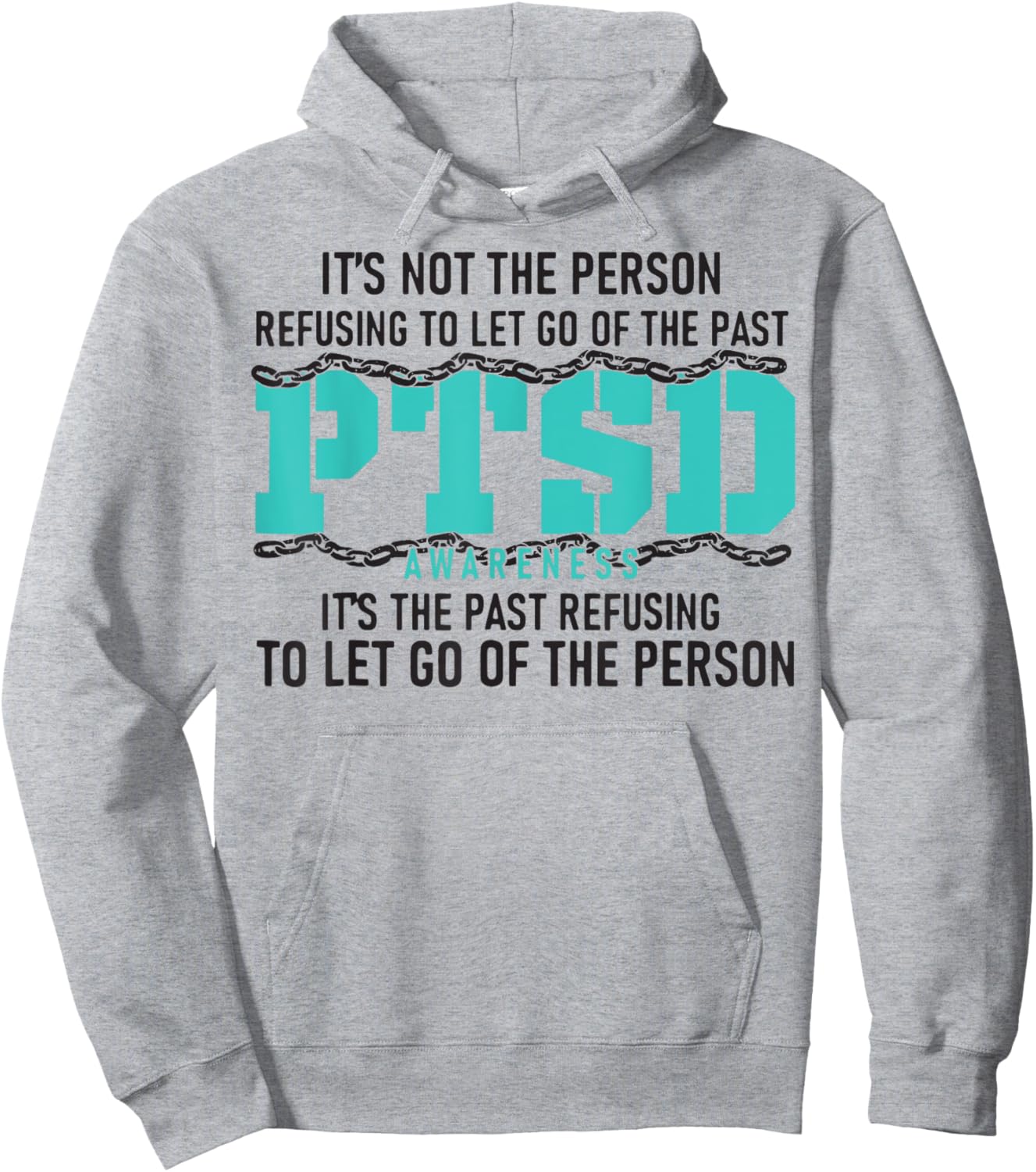 It's Not The Person Refusing To Let Go Of The Past PTSD Hoodie - Hoodie | Ash