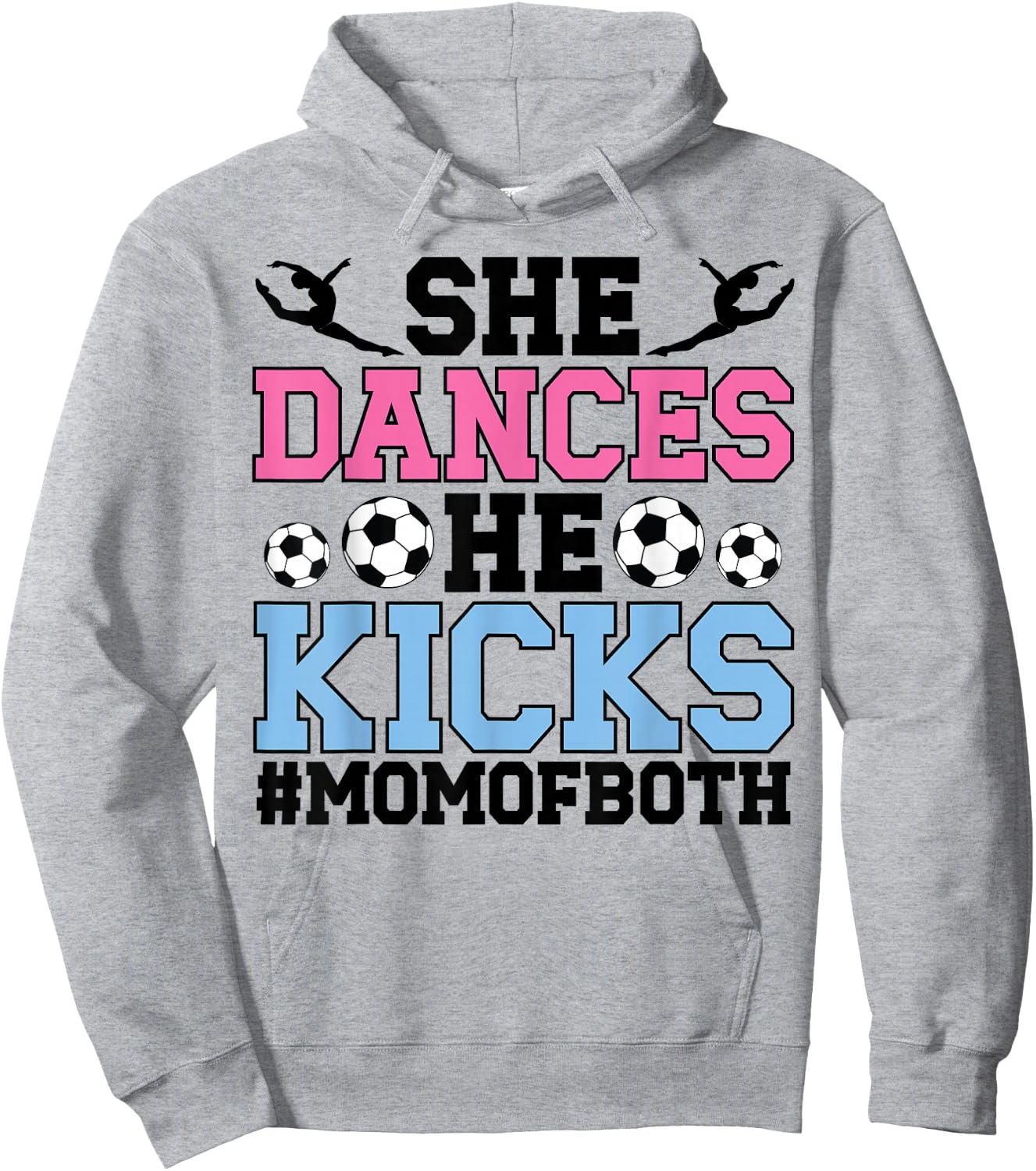 She Dances He Kicks Mom Of Both Dance And Soccer Mom Hoodie - Hoodie | Ash