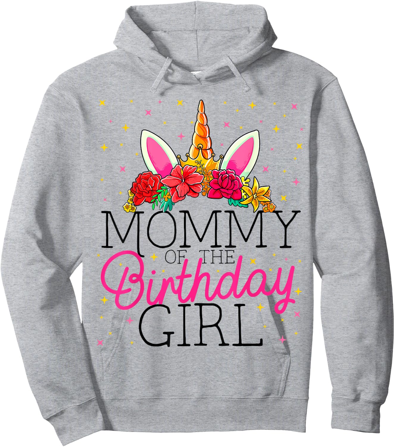 Mommy of the Birthday Girl Mother Unicorn Birthday Hoodie - Hoodie | Ash