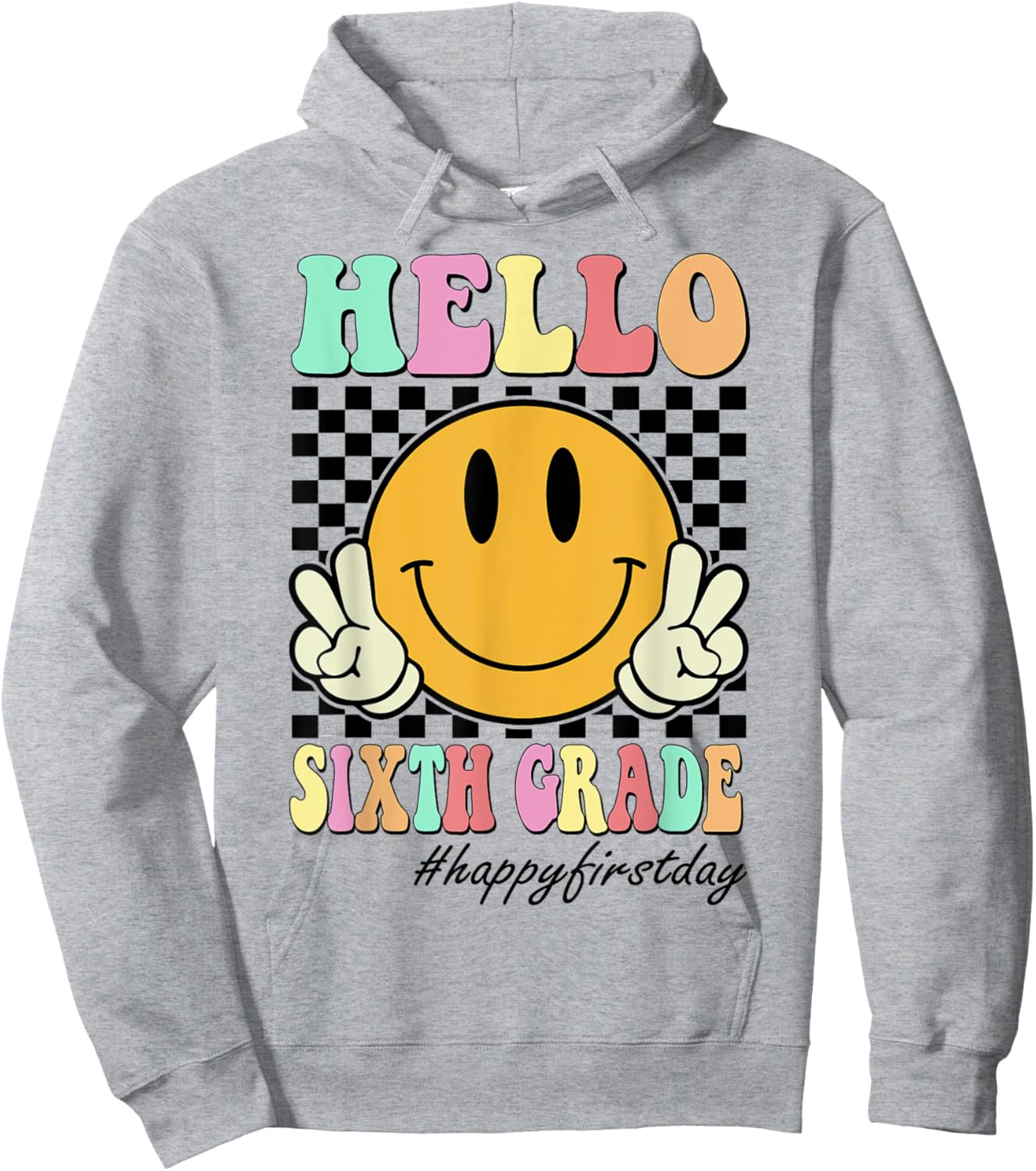 Hello Sixth Grade Teachers Students Back To School 6th Grade Men Women Girls Kids Hoodie - Hoodie | Ash