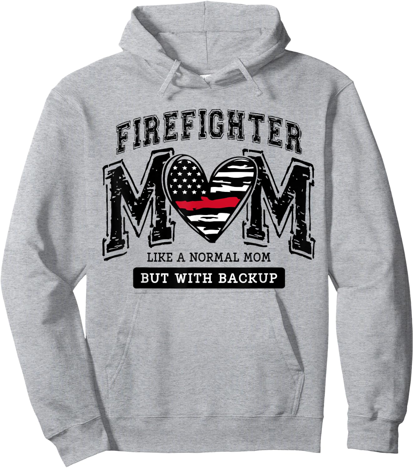 Firefighter Mom Mother Support the Thin Red Line Flag Son Hoodie - Hoodie | Ash