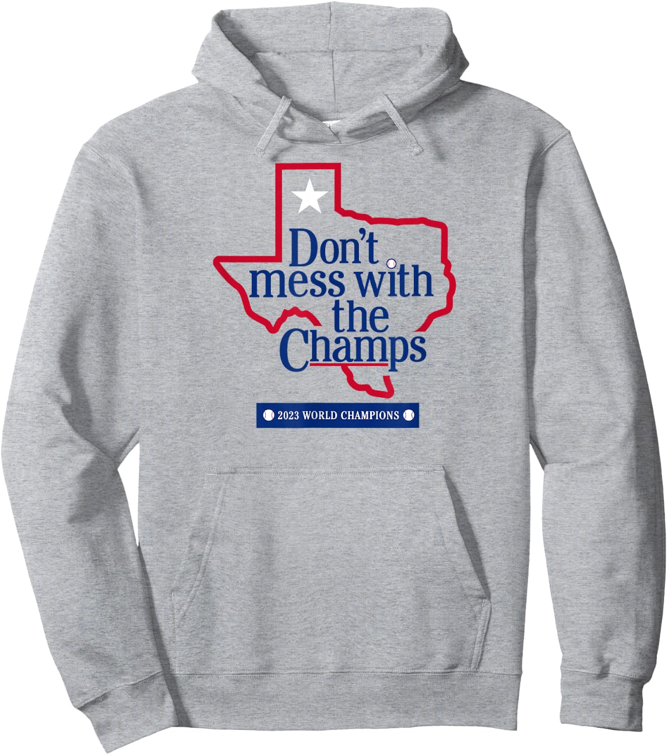 Don't Mess with the Champs - Texas Baseball Hoodie - Hoodie | Ash