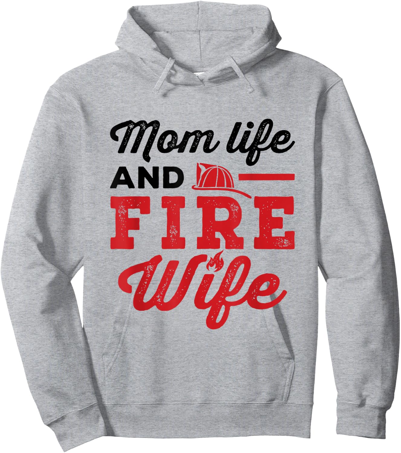 Mom Life and Fire Wife Firefighting Firefighter Spouse Women Hoodie - Hoodie | Ash
