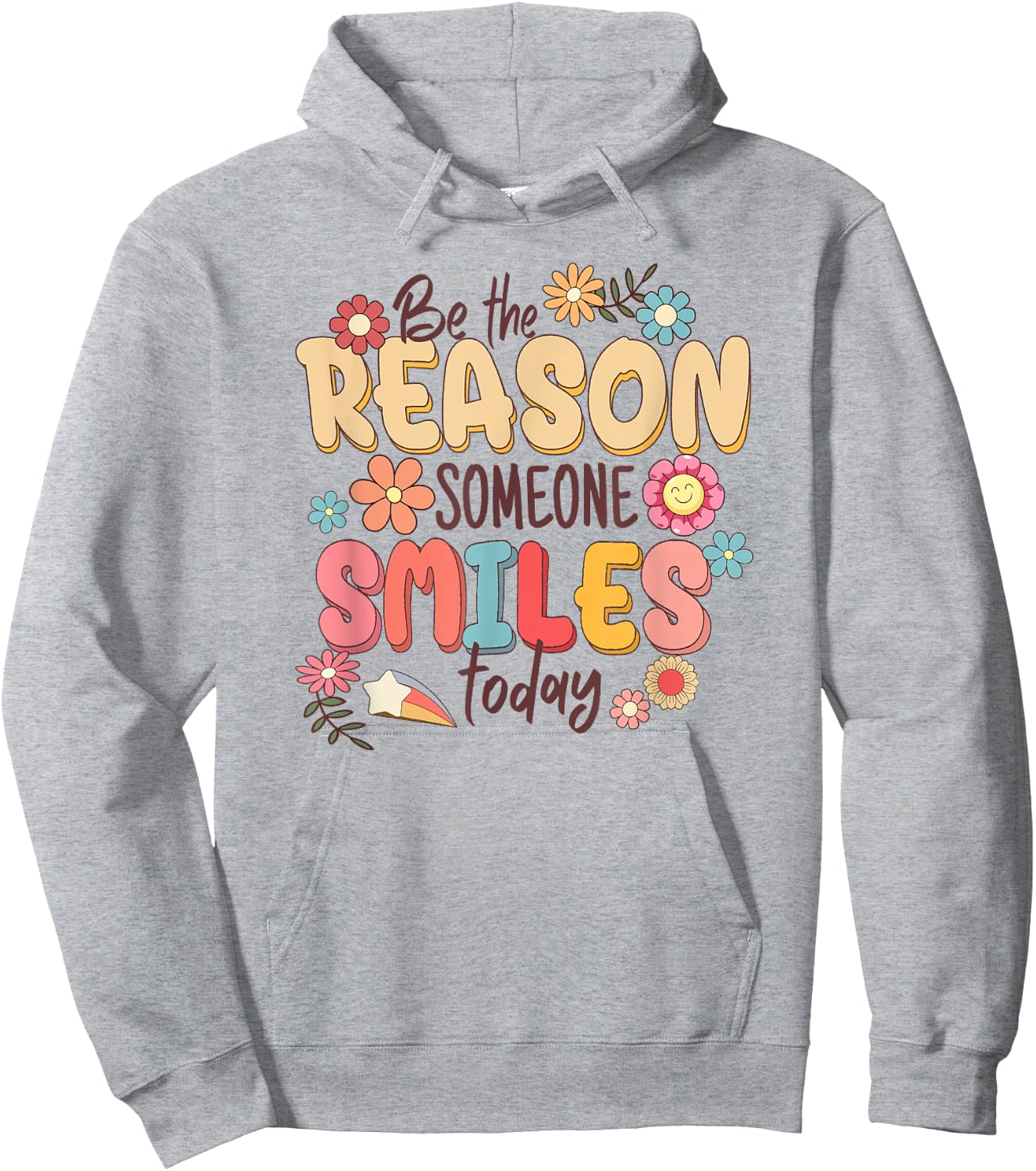 Be the Reason Someone Smiles Today Hoodie - Hoodie | Ash