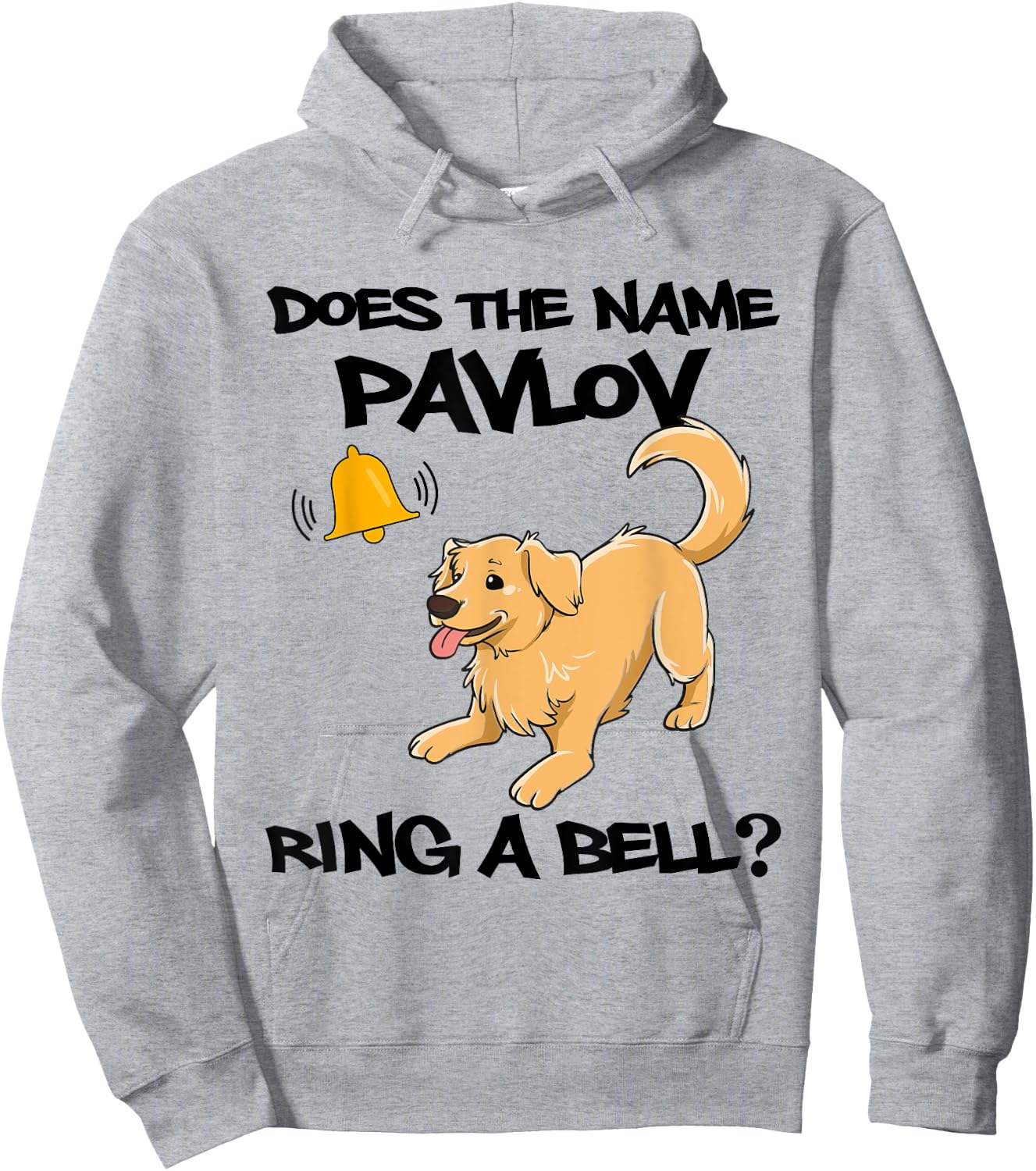 Does The Name Pavlov Ring A Bell Classical Conditioning Hoodie - Hoodie | Ash