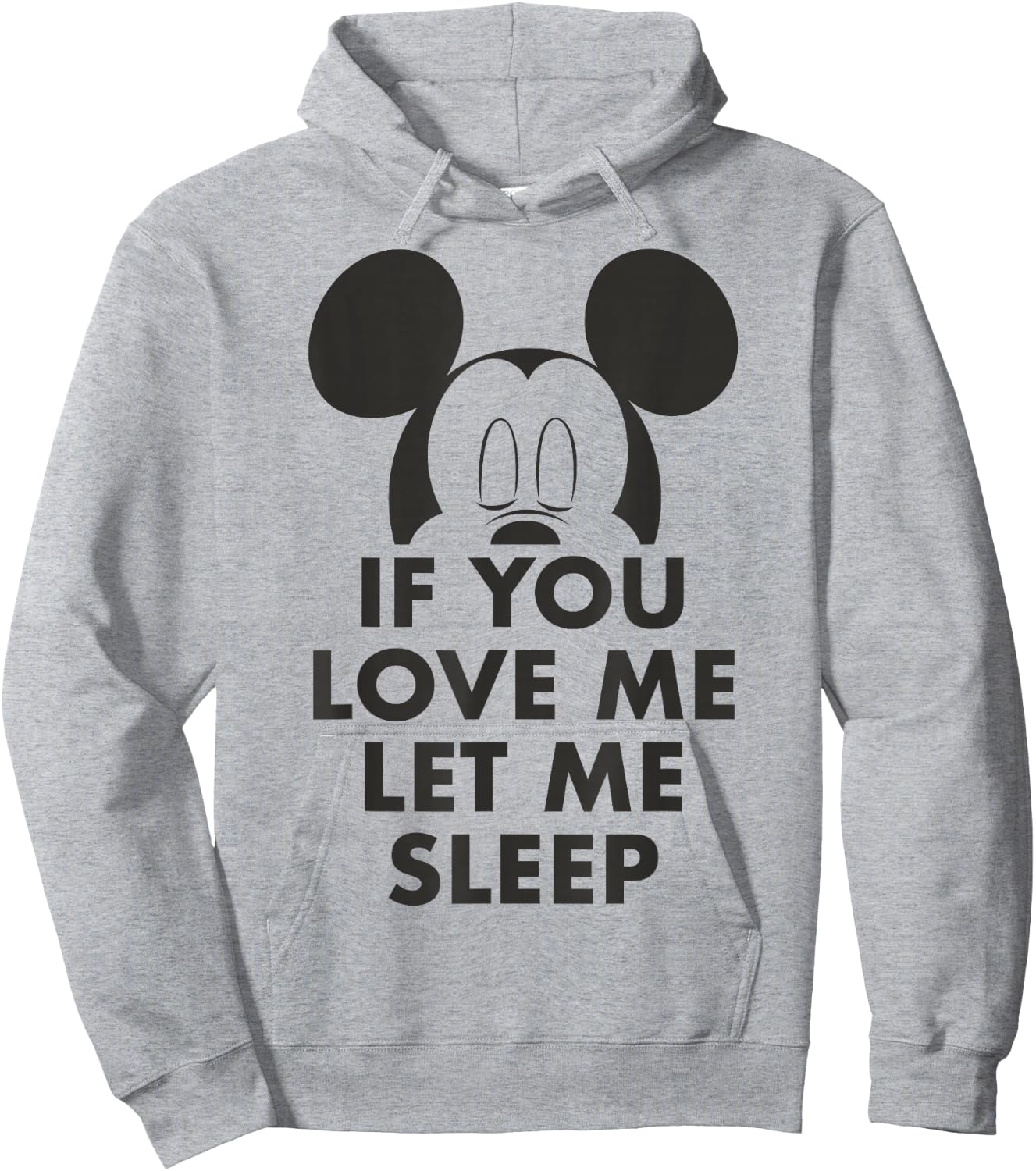 Disney Mickey and Friends Mickey If You Love Me Let Me Sleep Hoodie - Hoodie | Ash