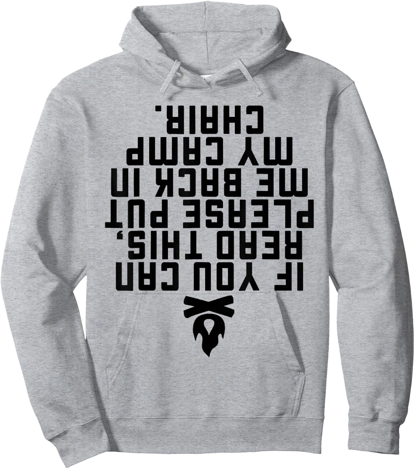 If You Can Read This Please Put Me Back In My Camp Chair Hoodie - Hoodie | Ash