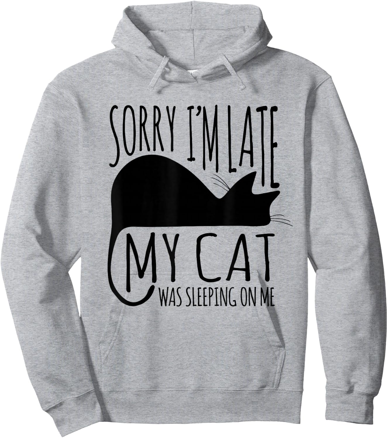 Funny Sorry I'm Late My Cat Was Sleeping On Me Hoodie - Hoodie | Ash