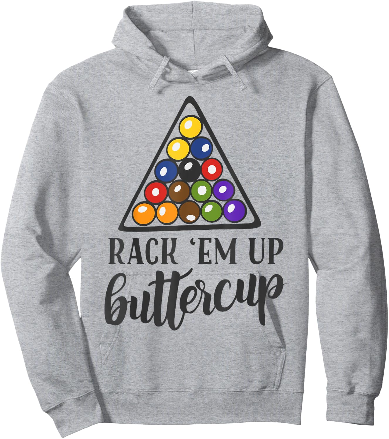 Rack em Up Buttercup Funny Men's Women's Pool Shooting Hoodie - Hoodie | Ash