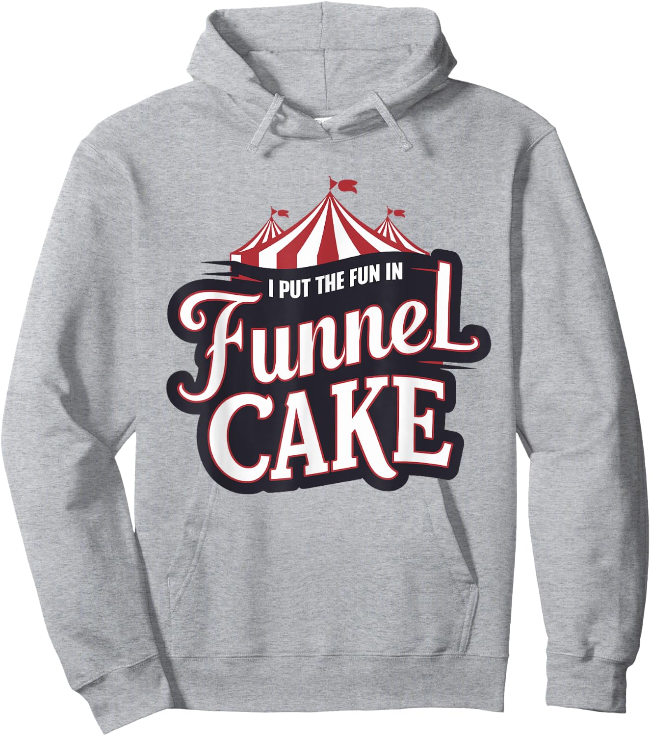 I Put The Fun In Funnel Cake Hoodie - Hoodie | Ash
