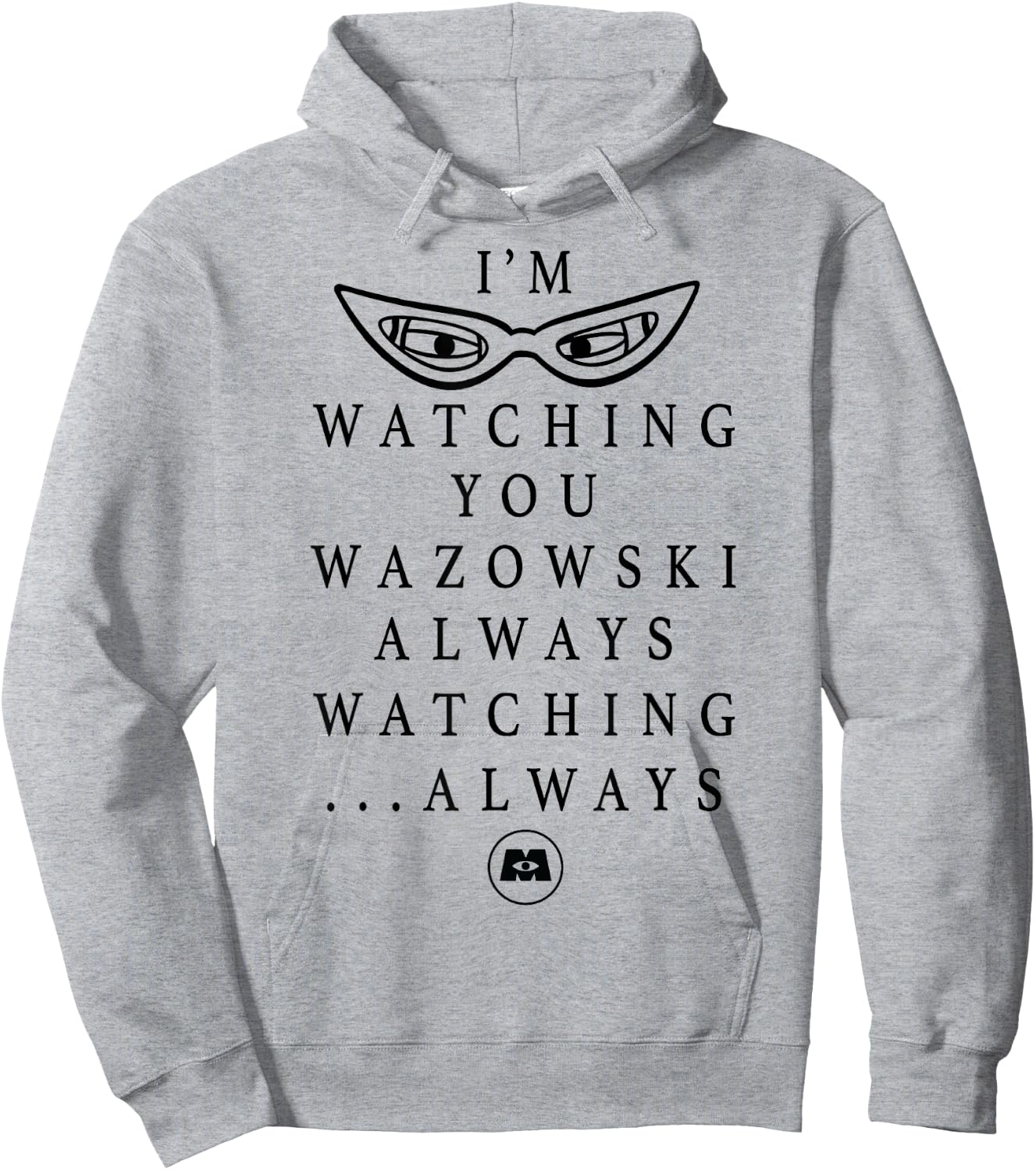 Disney Pixar Monster's Inc. Always Watching Text Hoodie - Hoodie | Ash