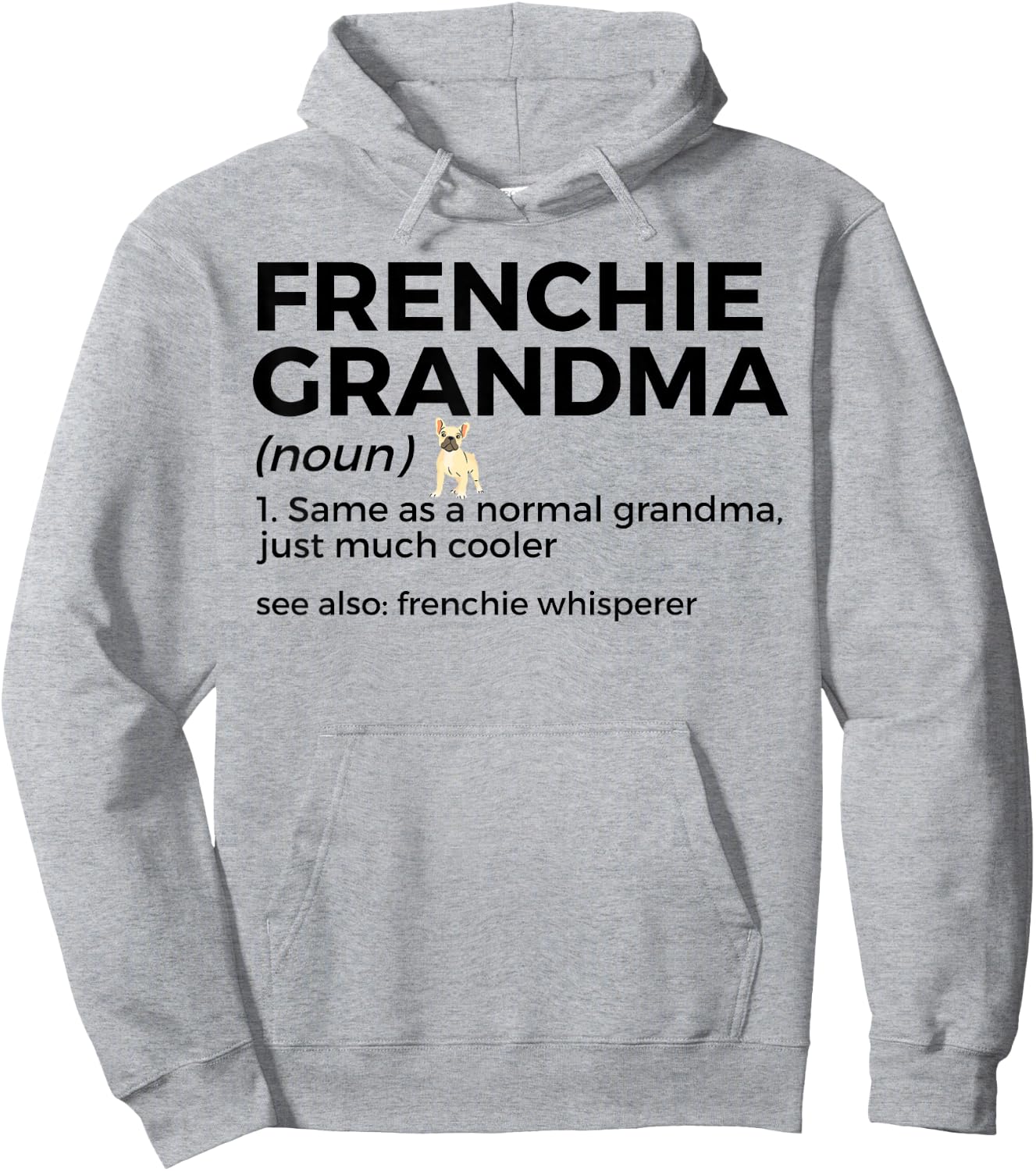 Frenchie Grandma Definition Funny French Bulldog Hoodie - Hoodie | Ash