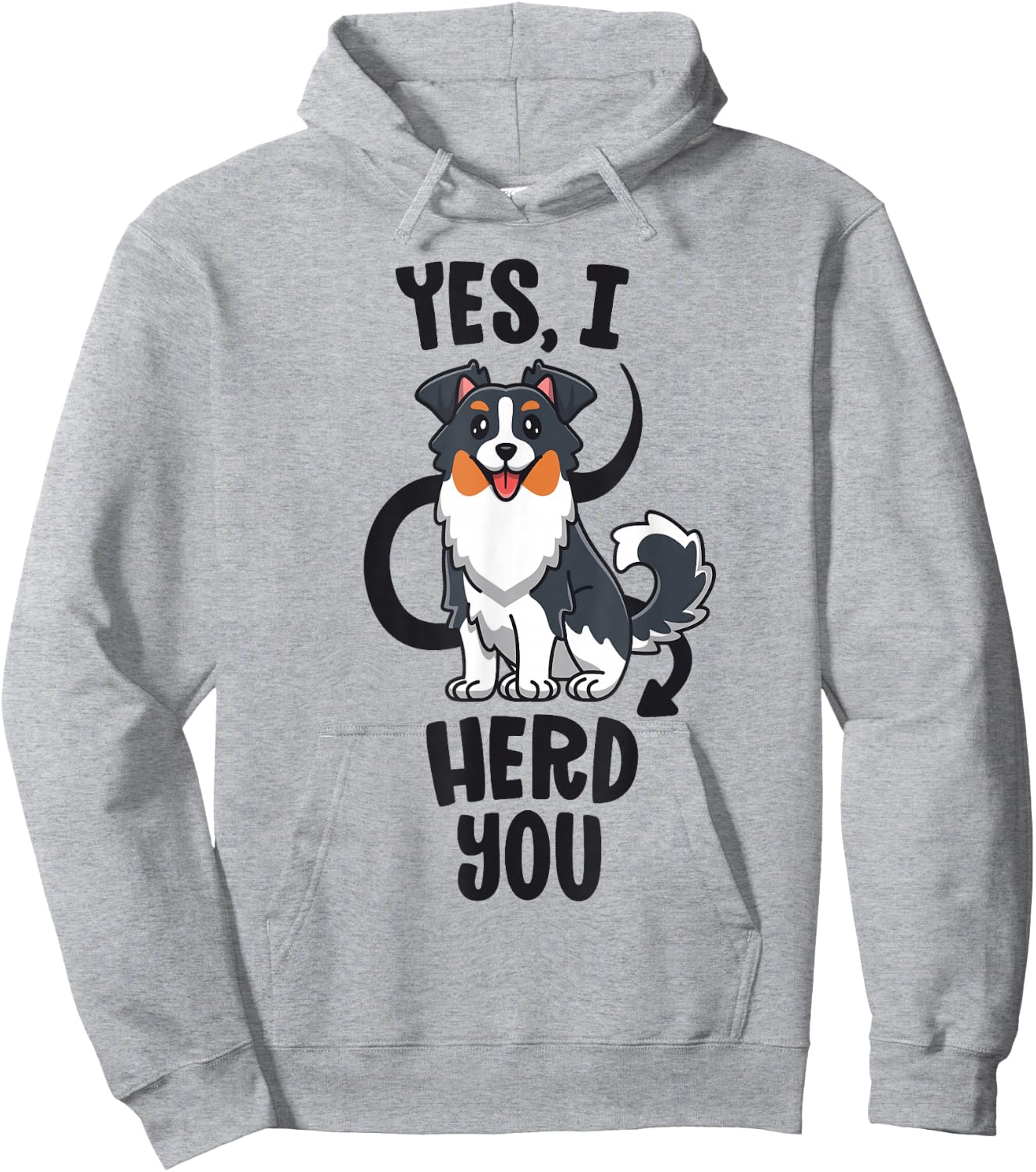 Funny Australian Shepherd Mom Gifts Aussie Yes I Herd You Hoodie - Hoodie | Ash