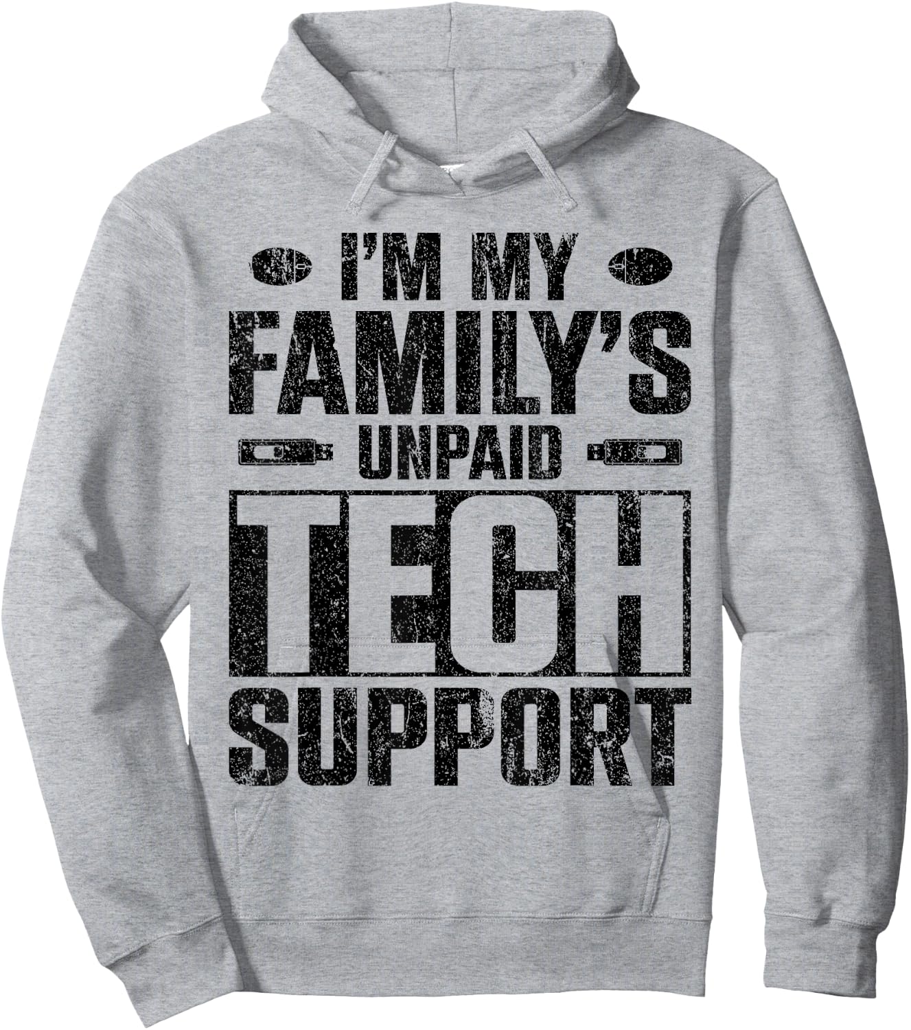 I'm My Family's Unpaid Tech Support Hoodie - Hoodie | Ash