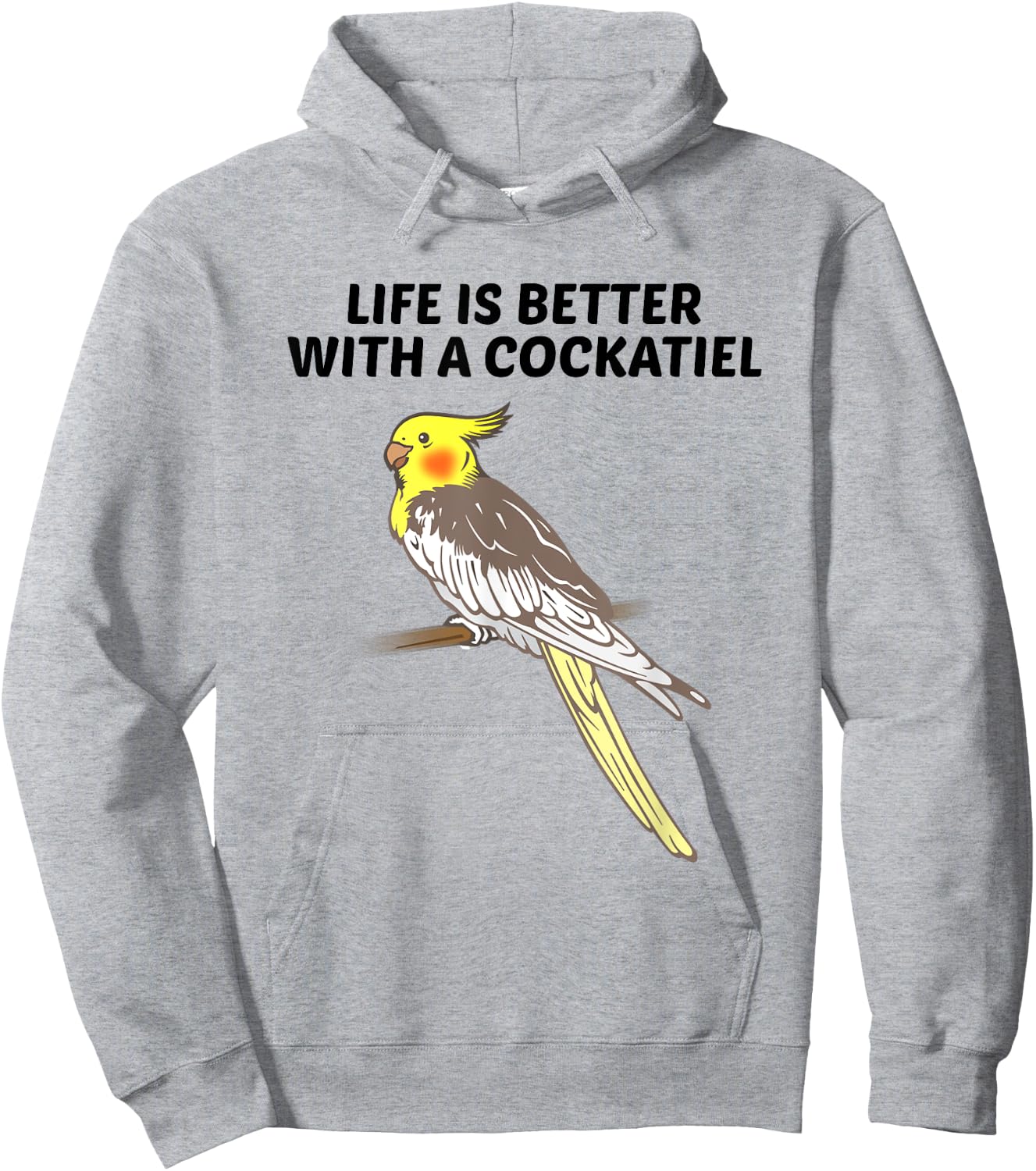 Life is Better With a Cockatiel Hoodie - Hoodie | Ash