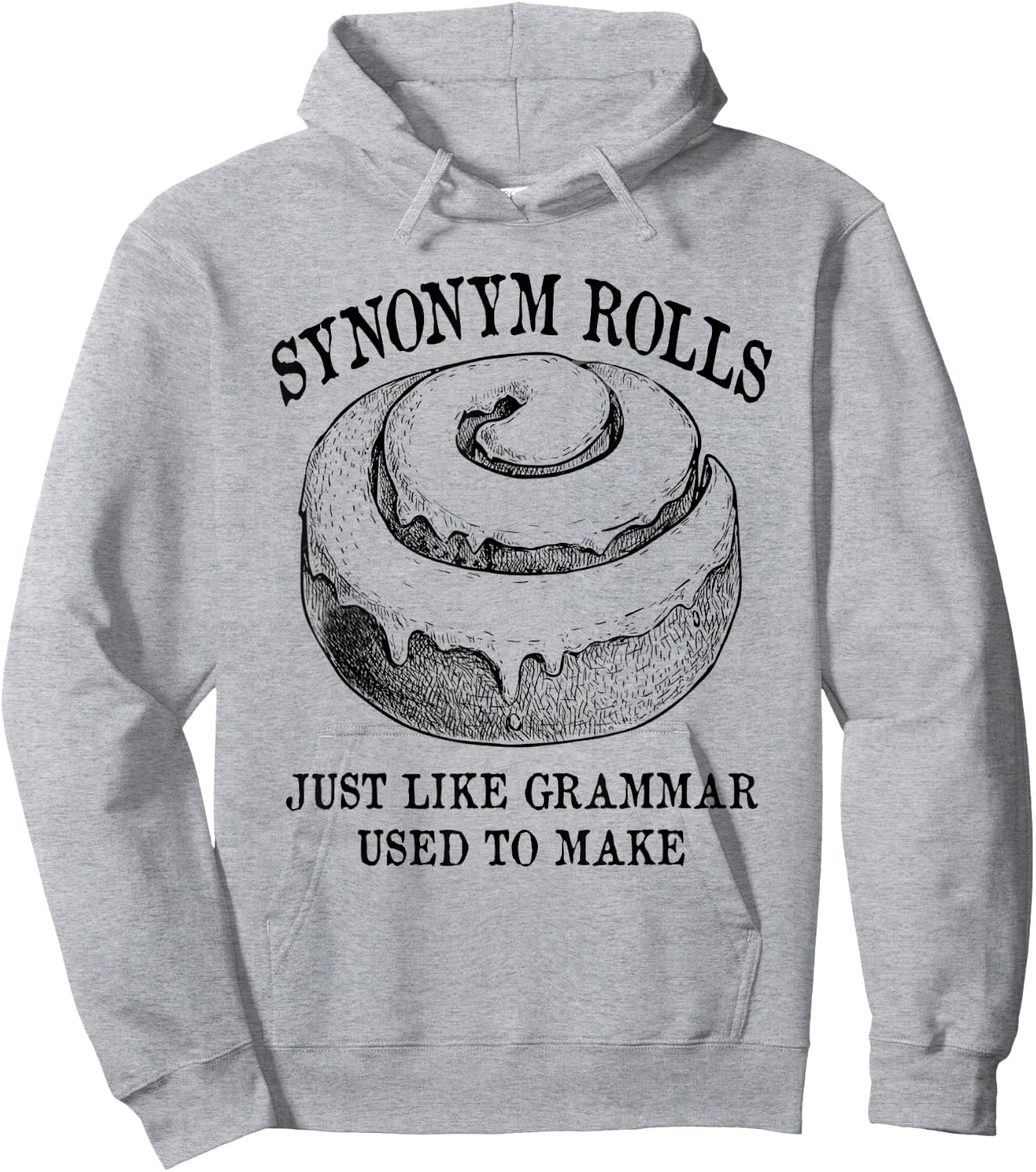 Classic Synonym Rolls Just Like Grammar Used To Make Hoodie - Hoodie | Ash