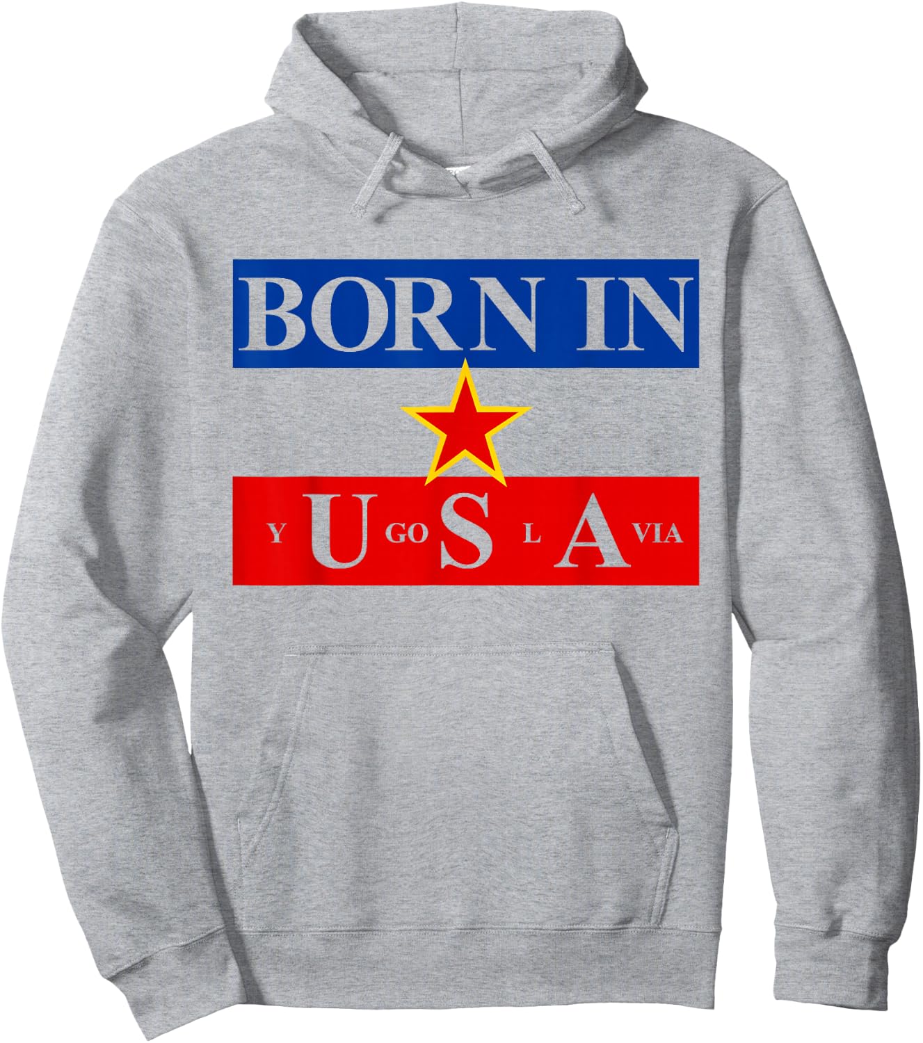 Born in Yugoslavia USA Yugoslavia Flag America Hoodie - Hoodie | Ash