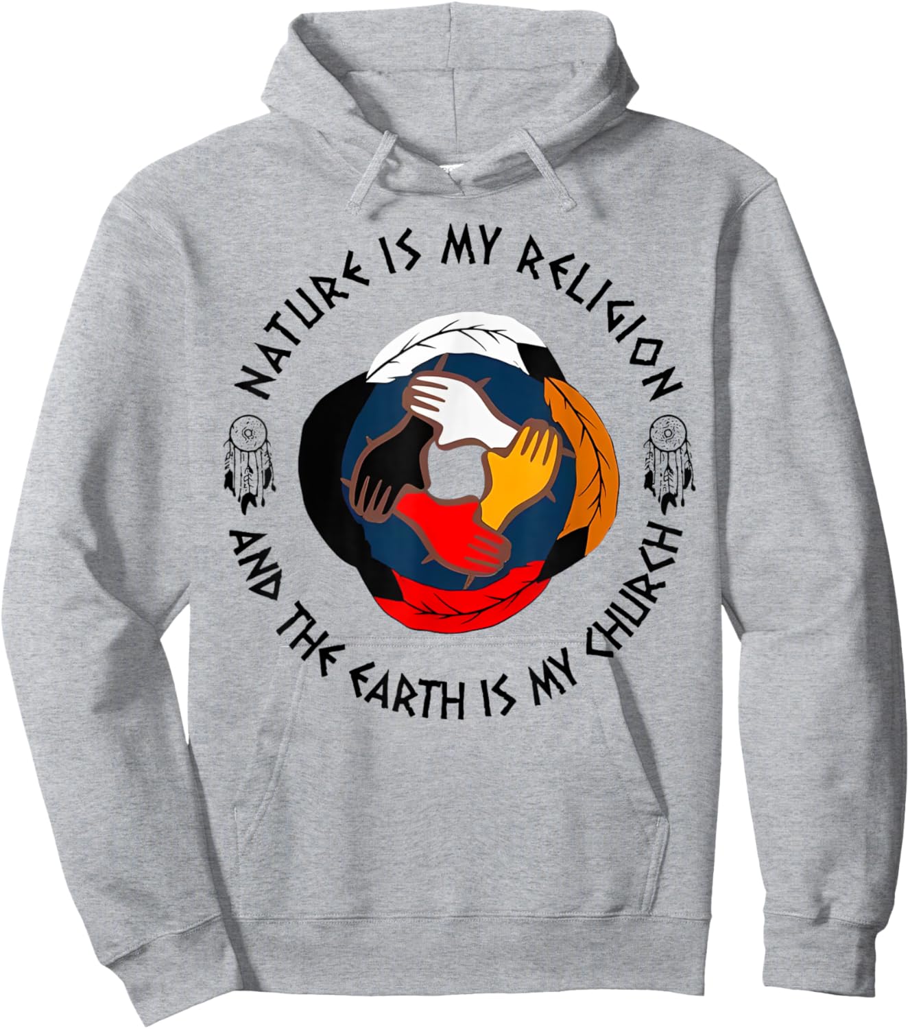 Nature Is My Religion And The Earth Is My Church Hoodie - Hoodie | Ash