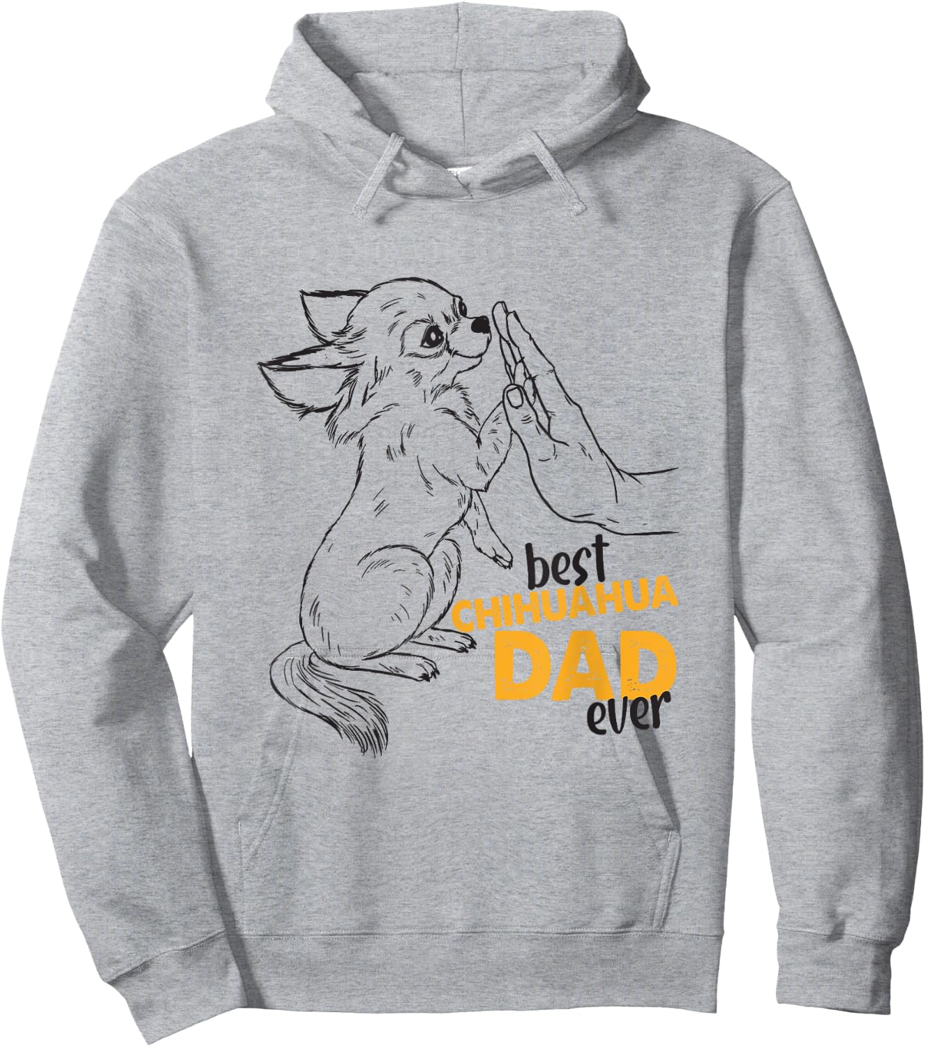 Best Chihuahua Dad Ever Chihuahua Dog Daddy Chihuahua Dad Hoodie - Hoodie | Ash